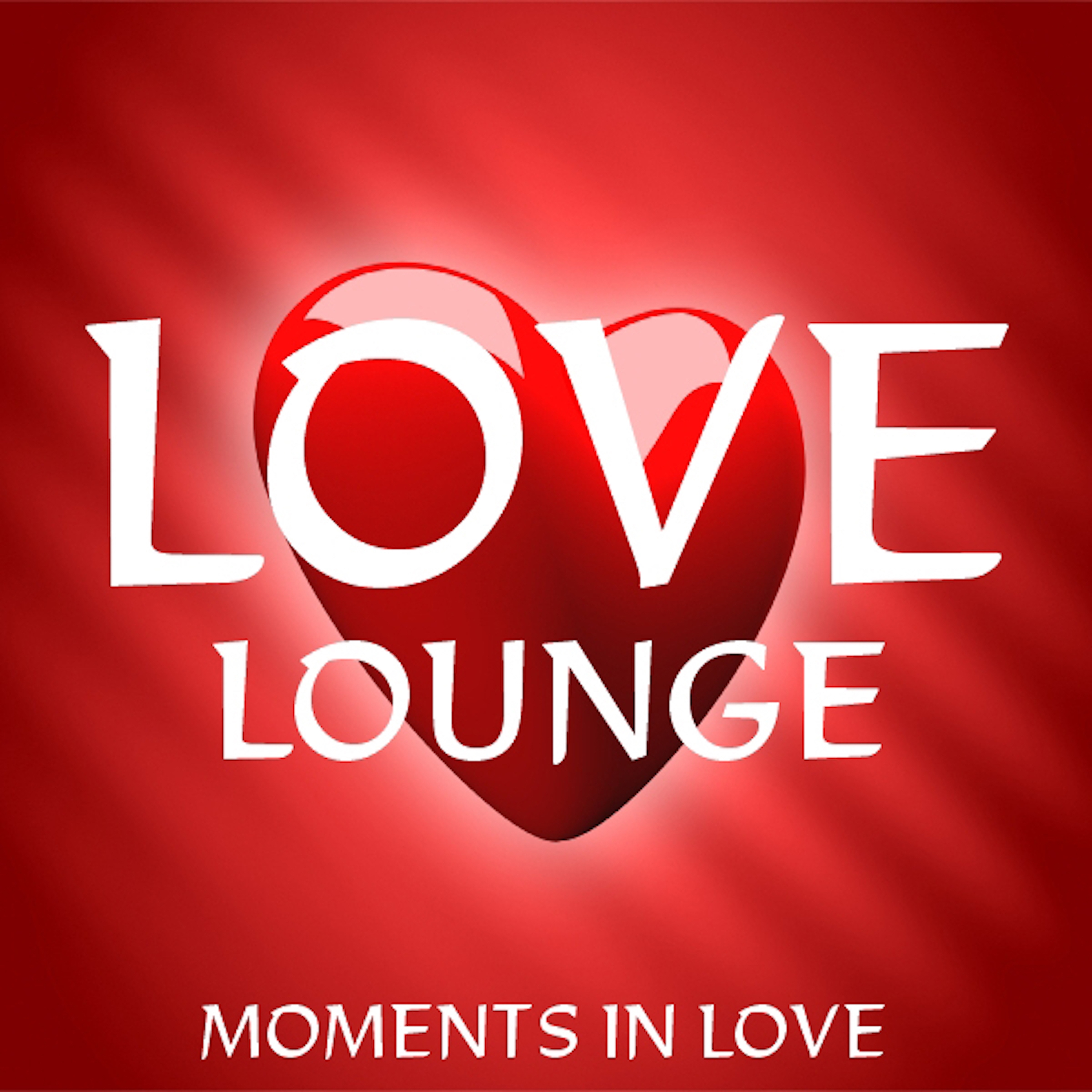 Love Lounge - Moments in Love