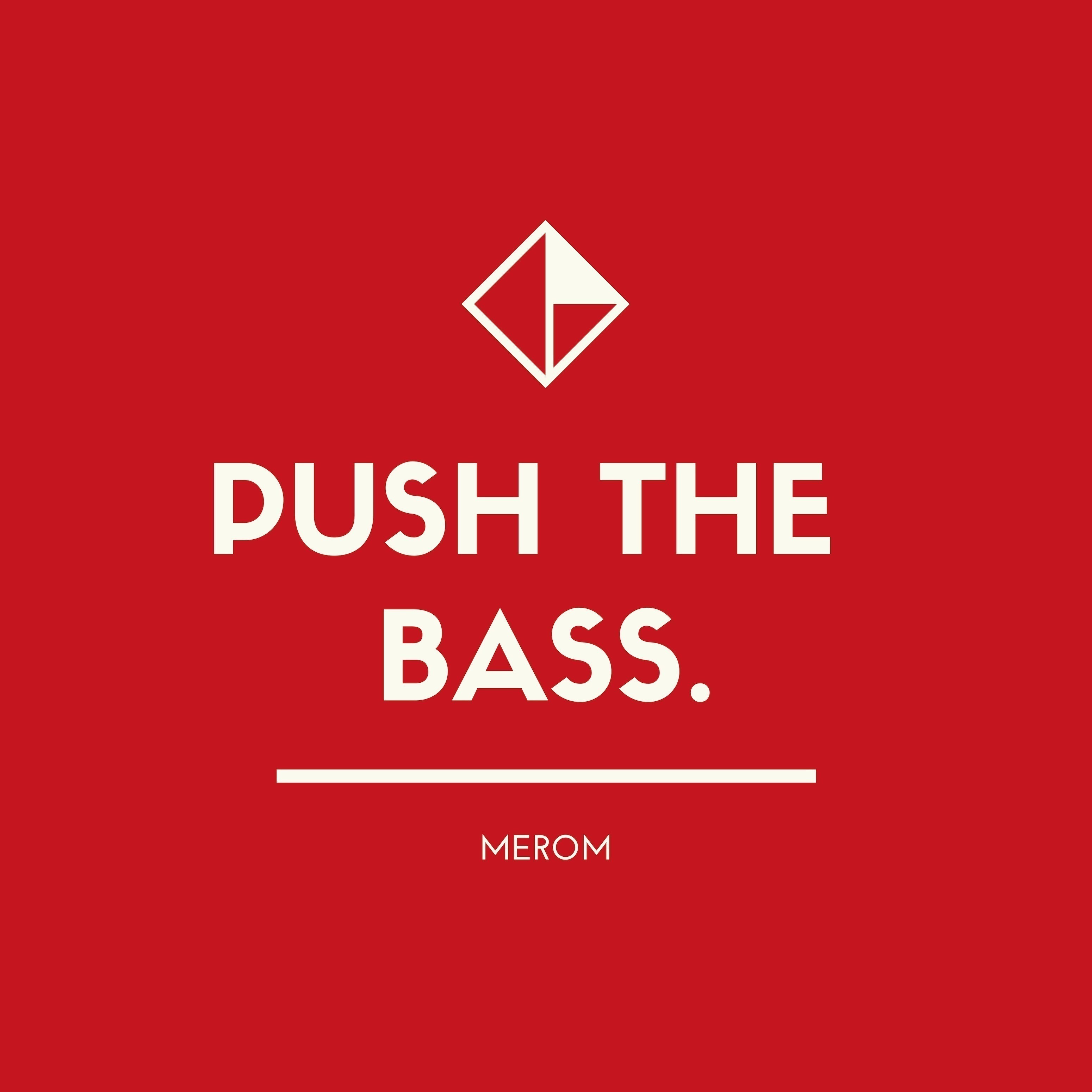 Push the Bass