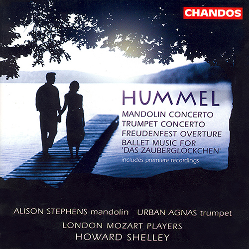 HUMMEL: Overture in D Major / Mandolin Concerto in G Major / Trumpet Concerto in E Major