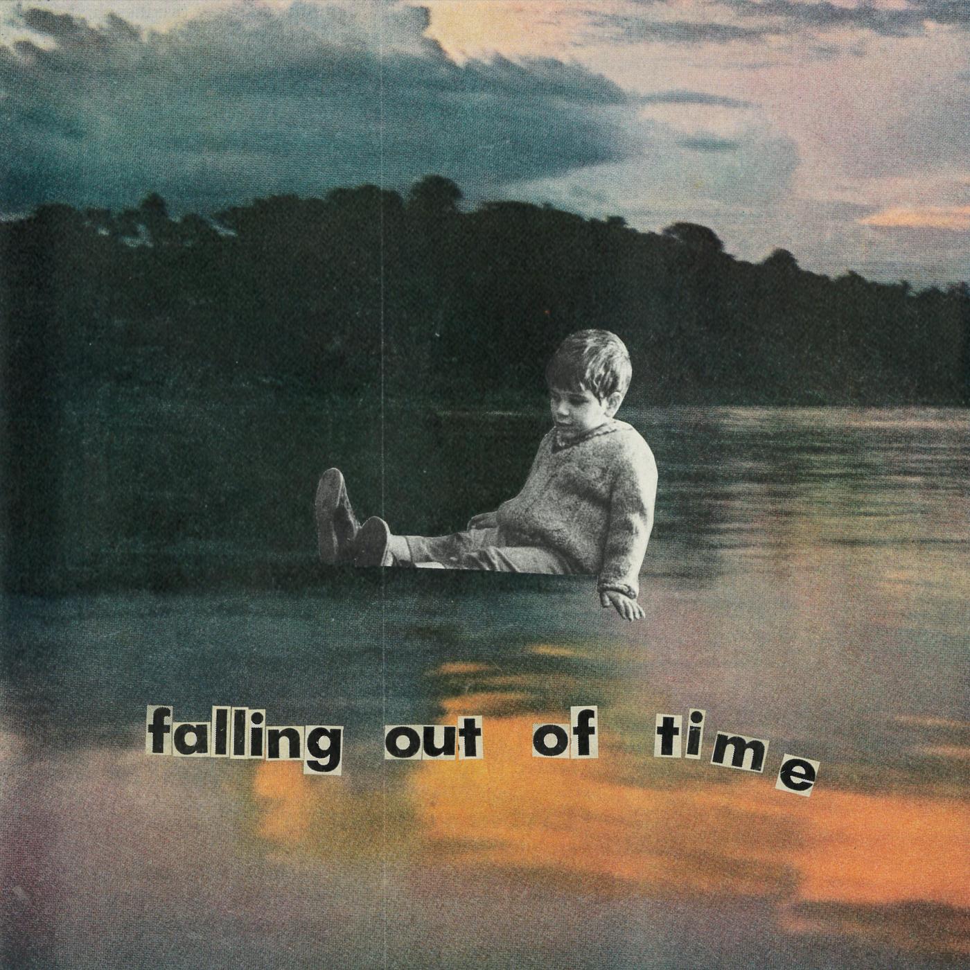 Falling out of Time