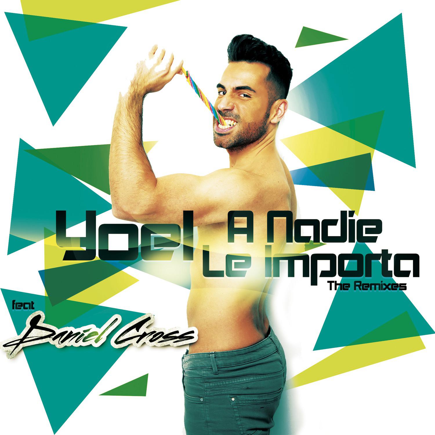 A Nadie Le Importa (The Remixes)