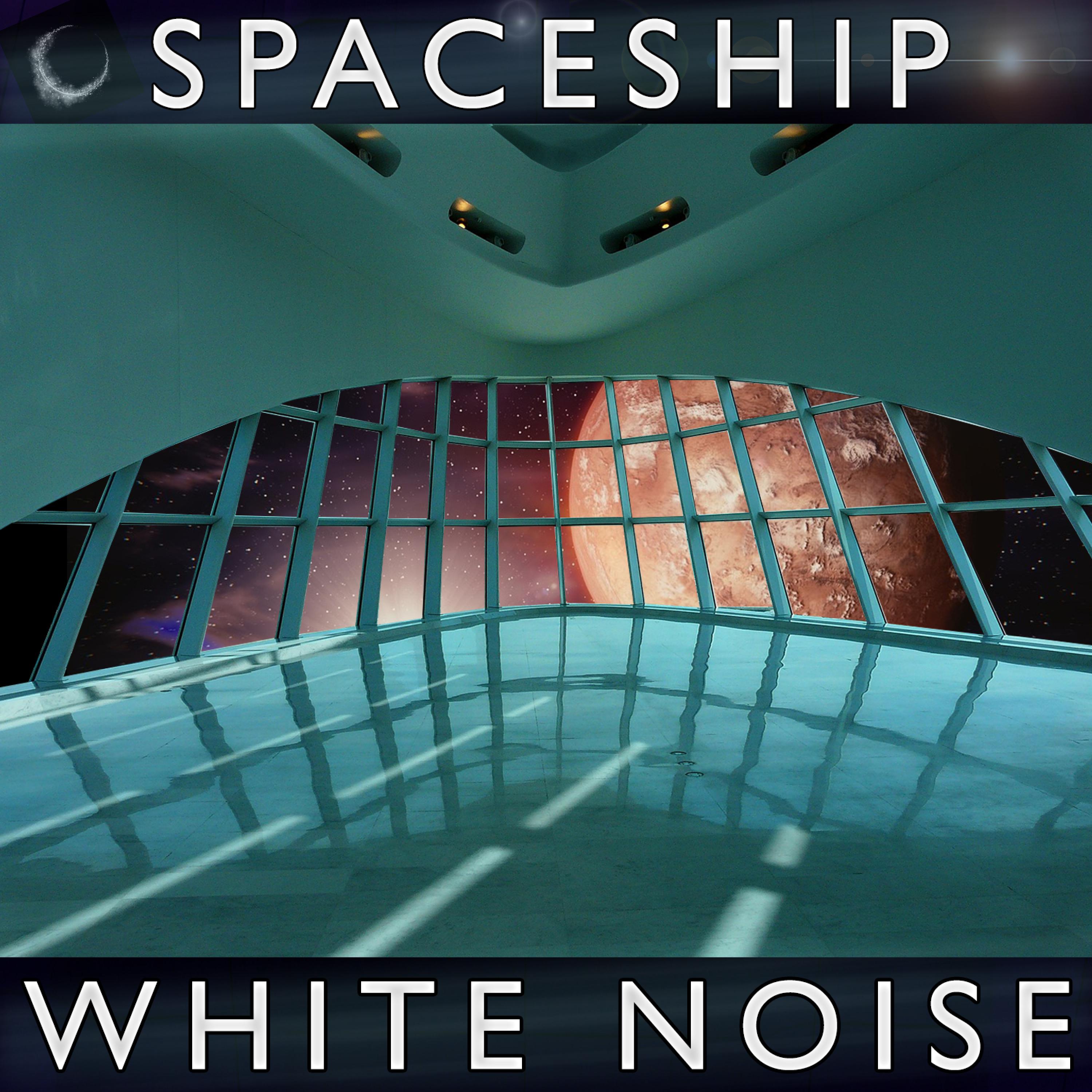 Spaceship White Noise Long Version