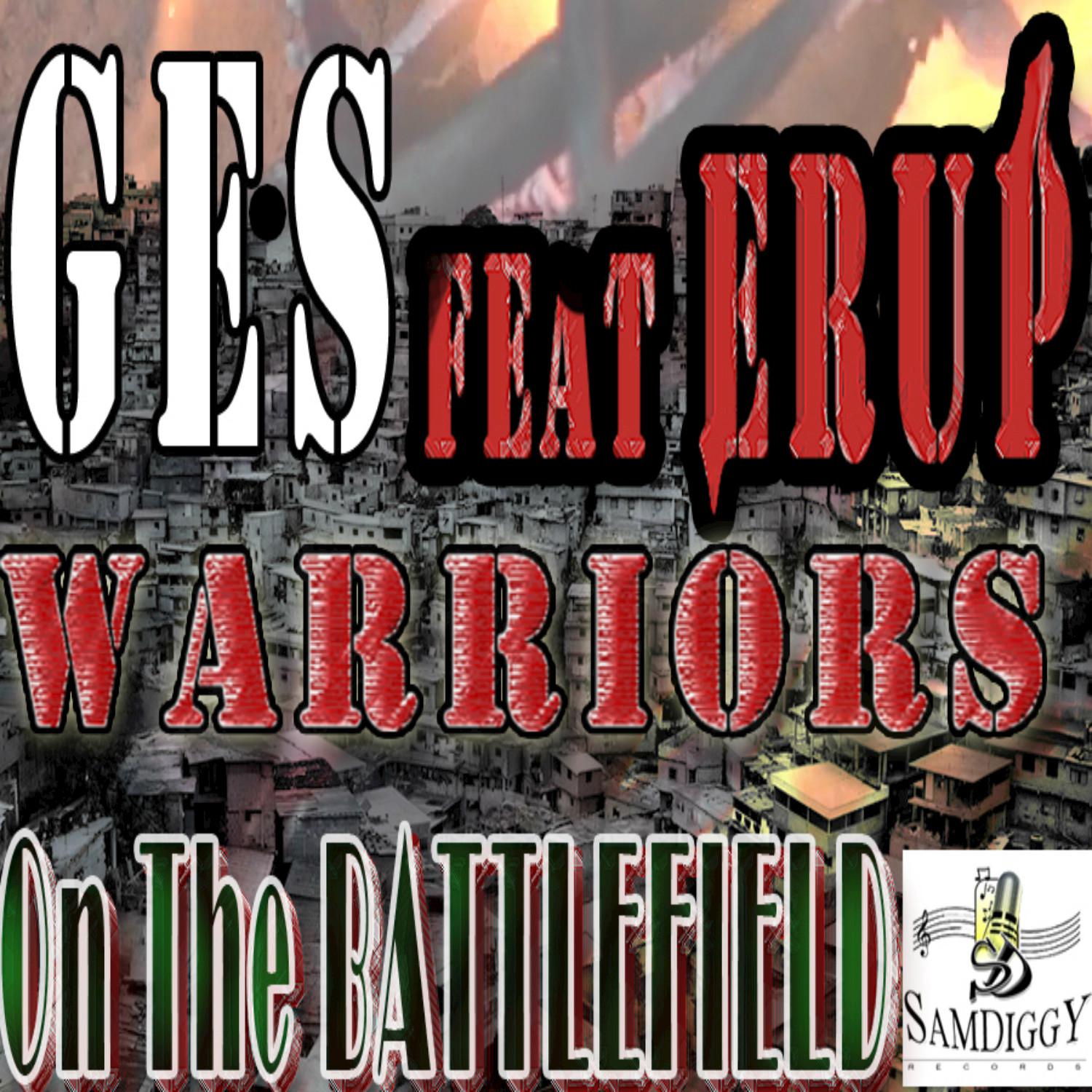 Warriors On the Battlefield (feat. Erup)