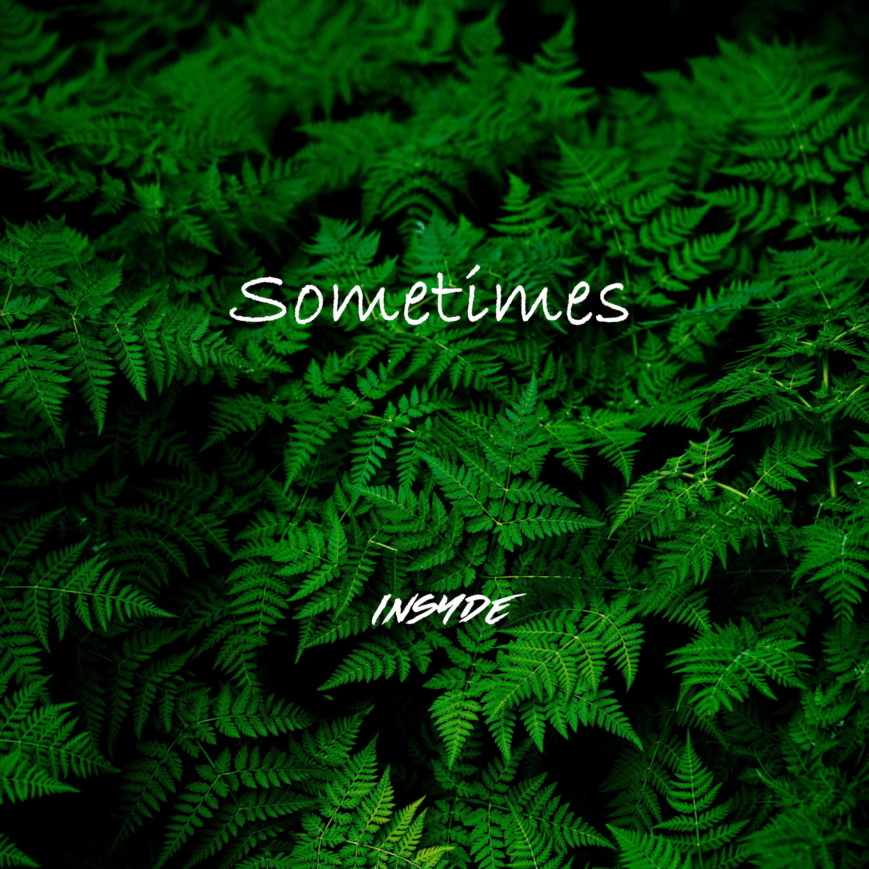 Sometimes