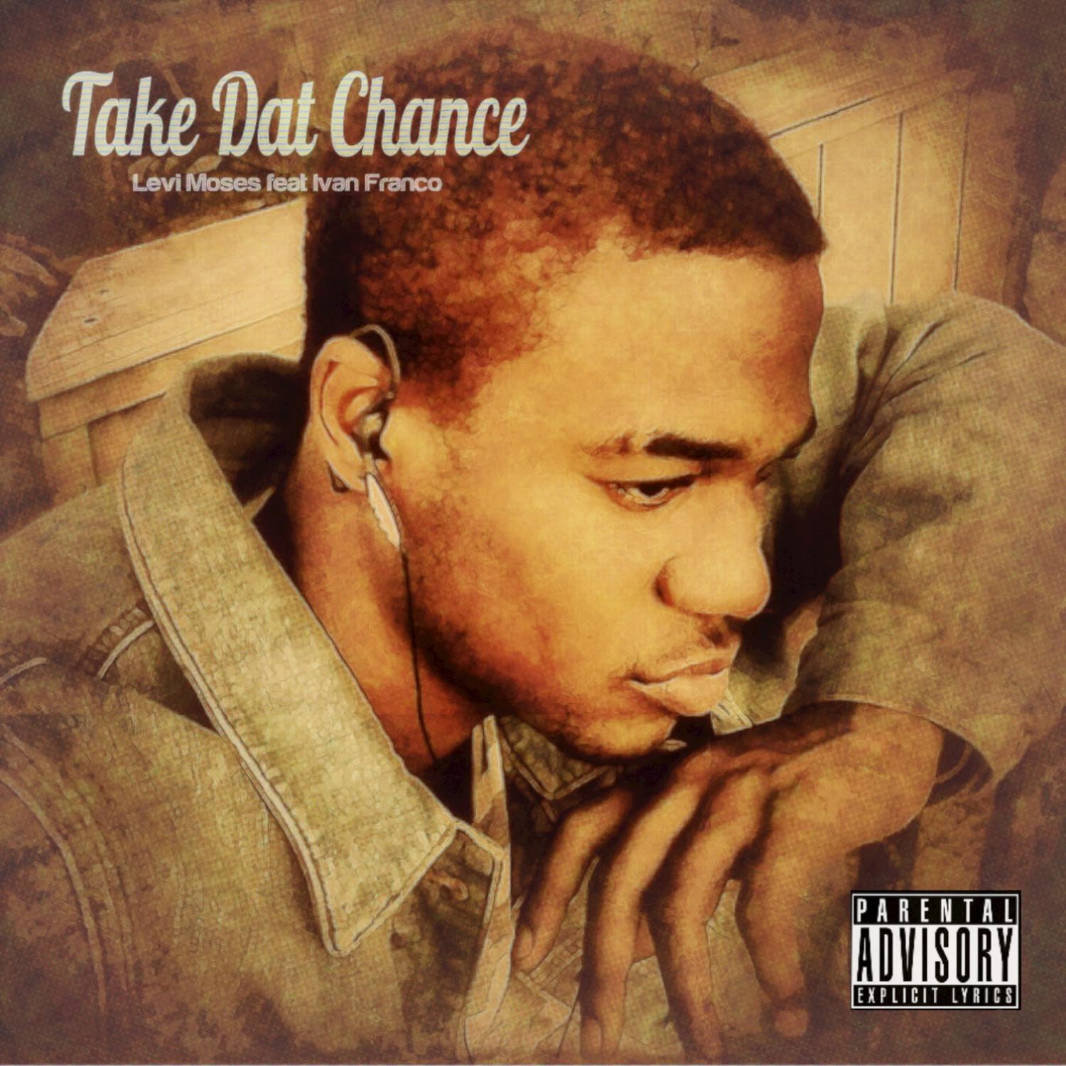 Take Dat Chance (feat. Ivan Franco) - Single