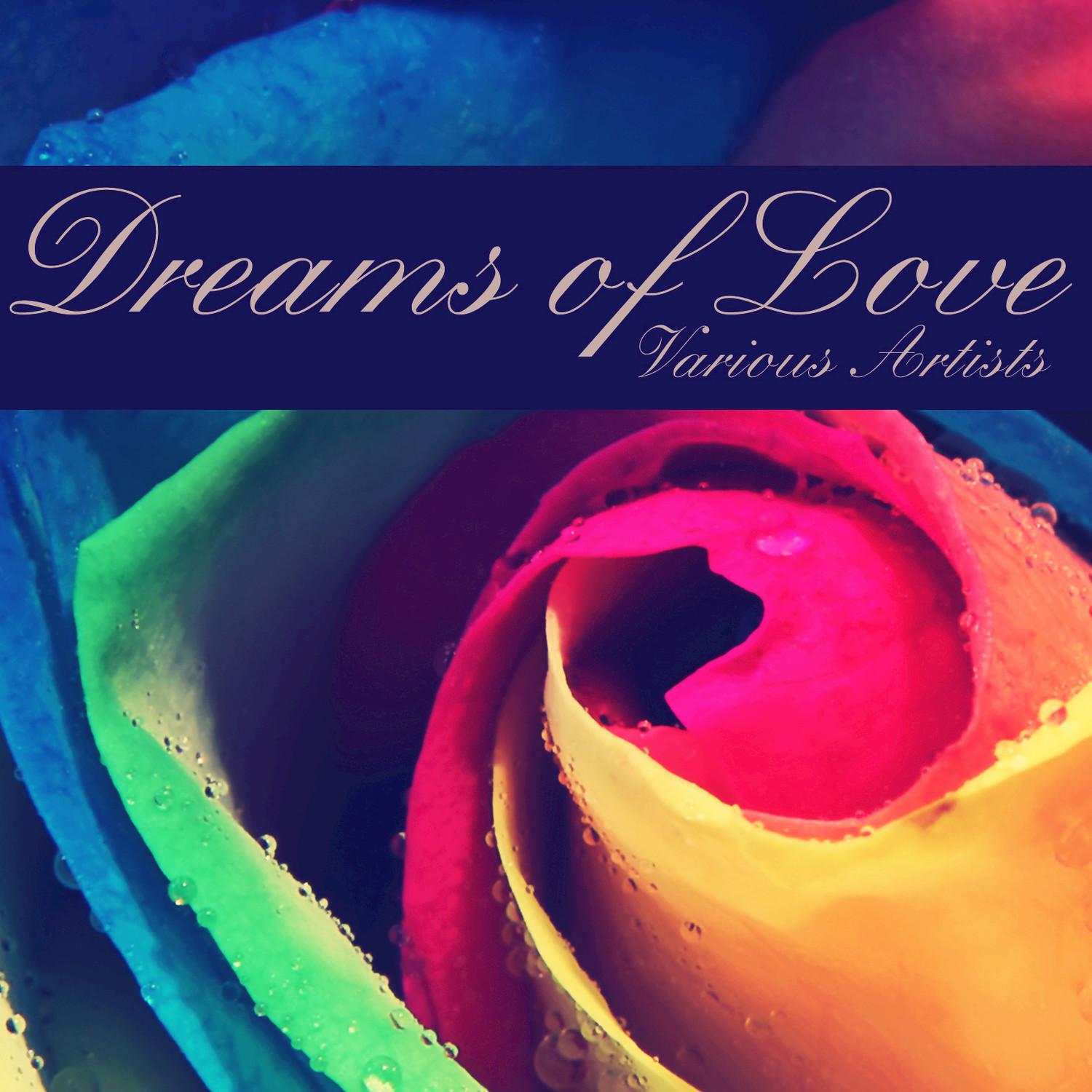 Dreams of Love (Remastered)