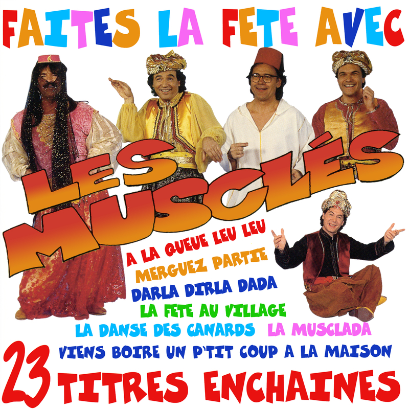 Faites la fête avec Les Musclés