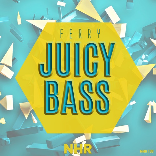 Juicy Bass