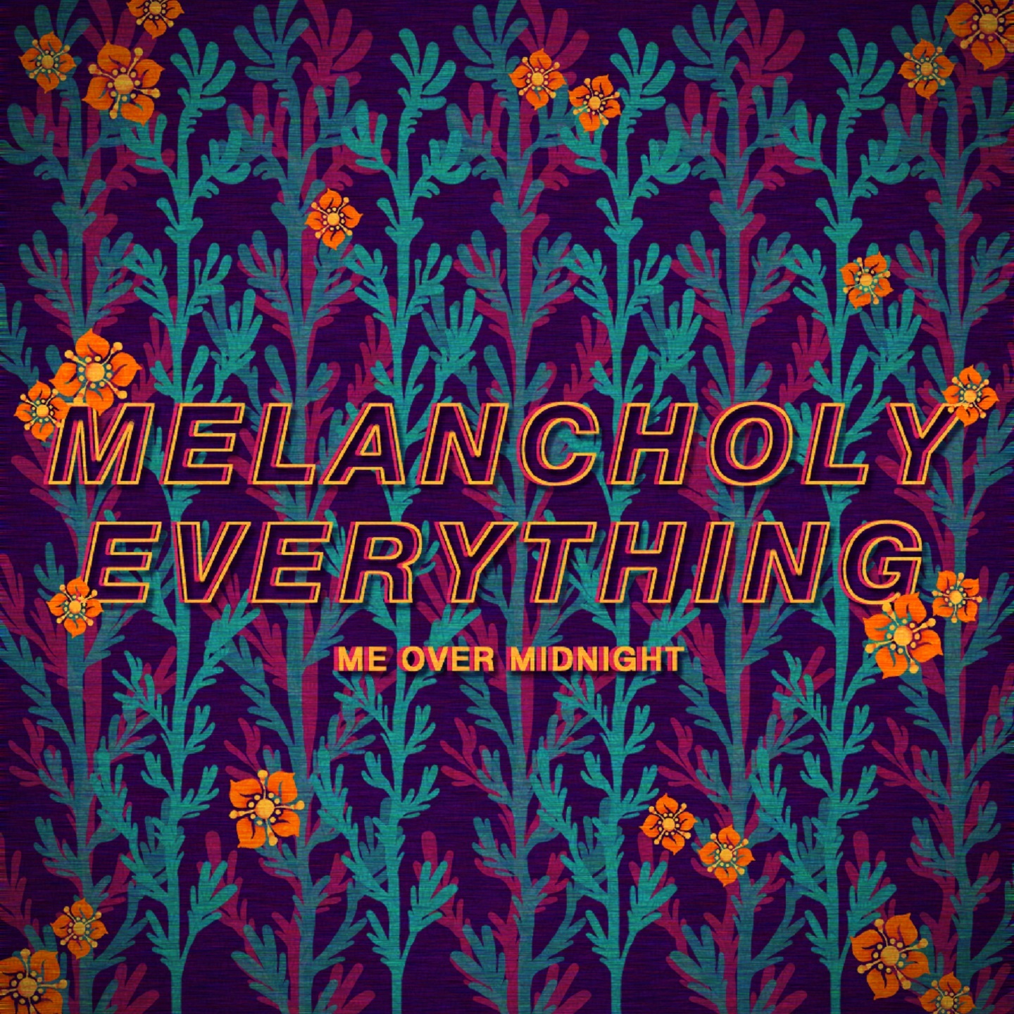 Melancholy Everything