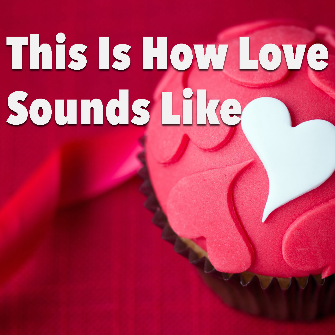 This Is How Love Sounds Like