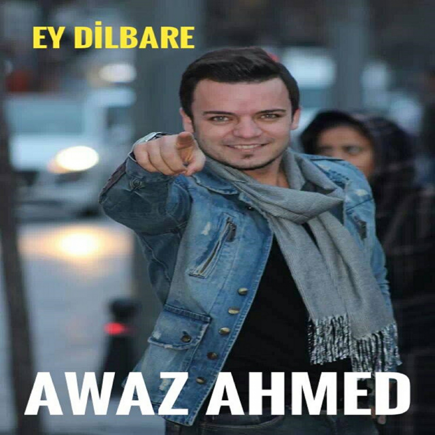 Ey Dilbare