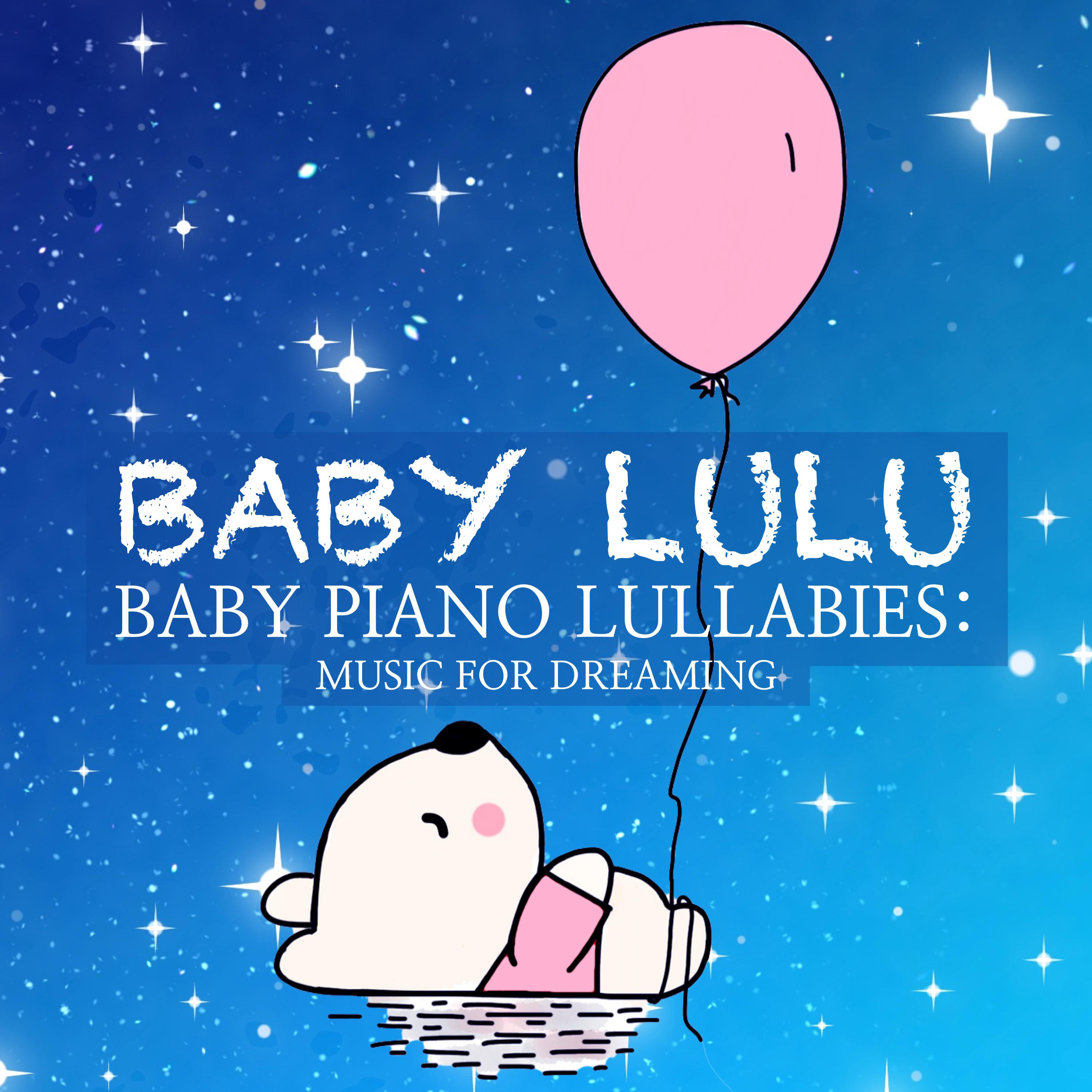 Baby Piano Lullabies: Music for Dreaming