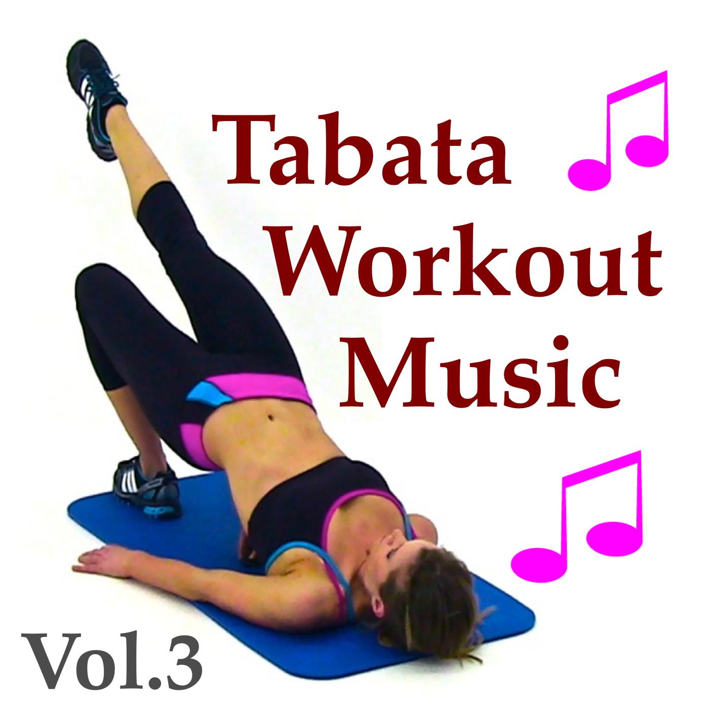 Tabata Workout Music, Vol. 3