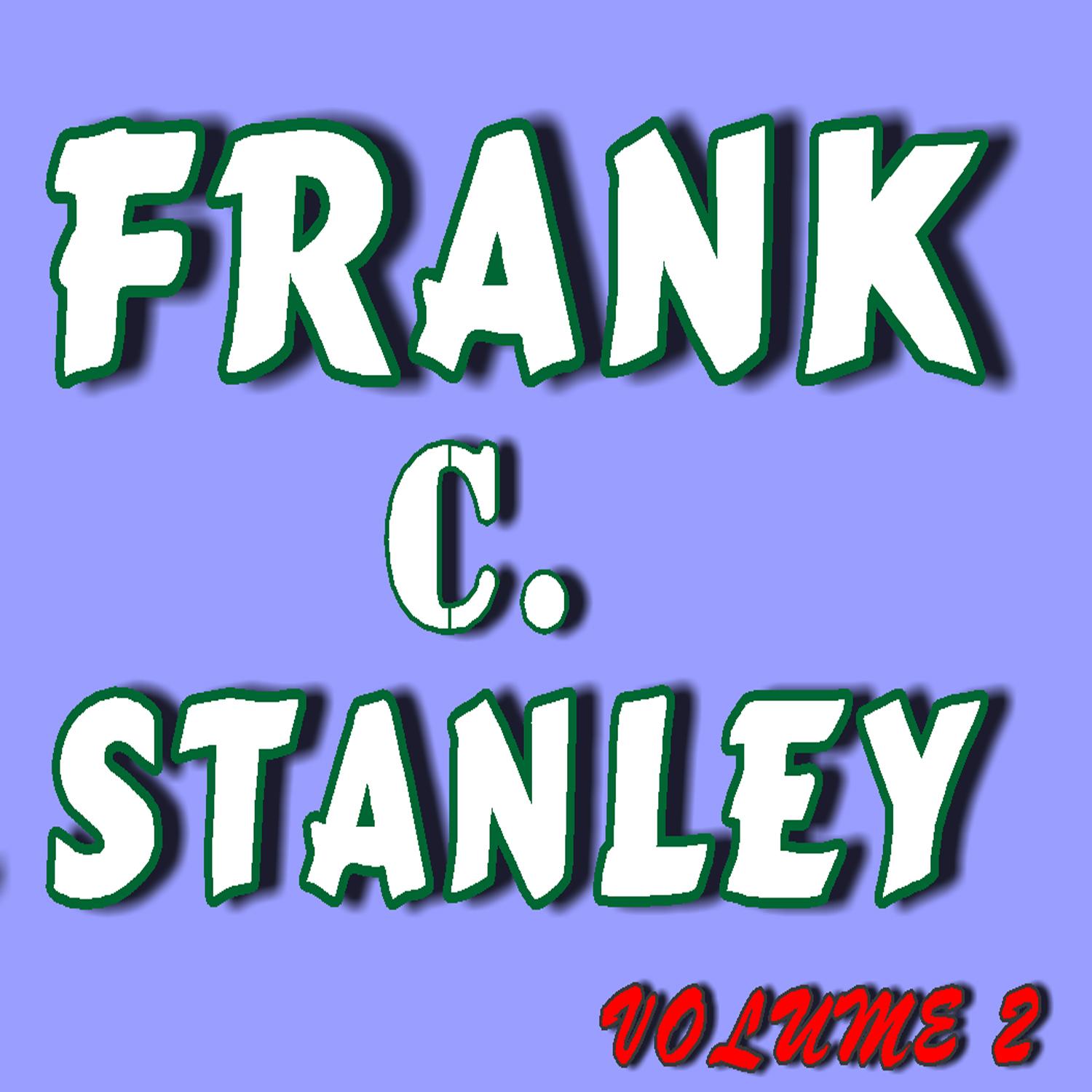 Frank C. Stanley, Vol. 2