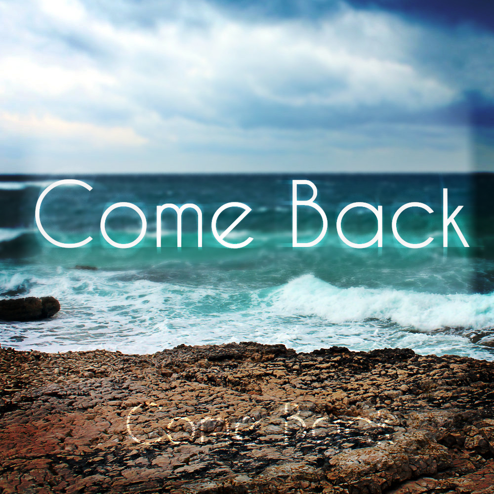 Come Back