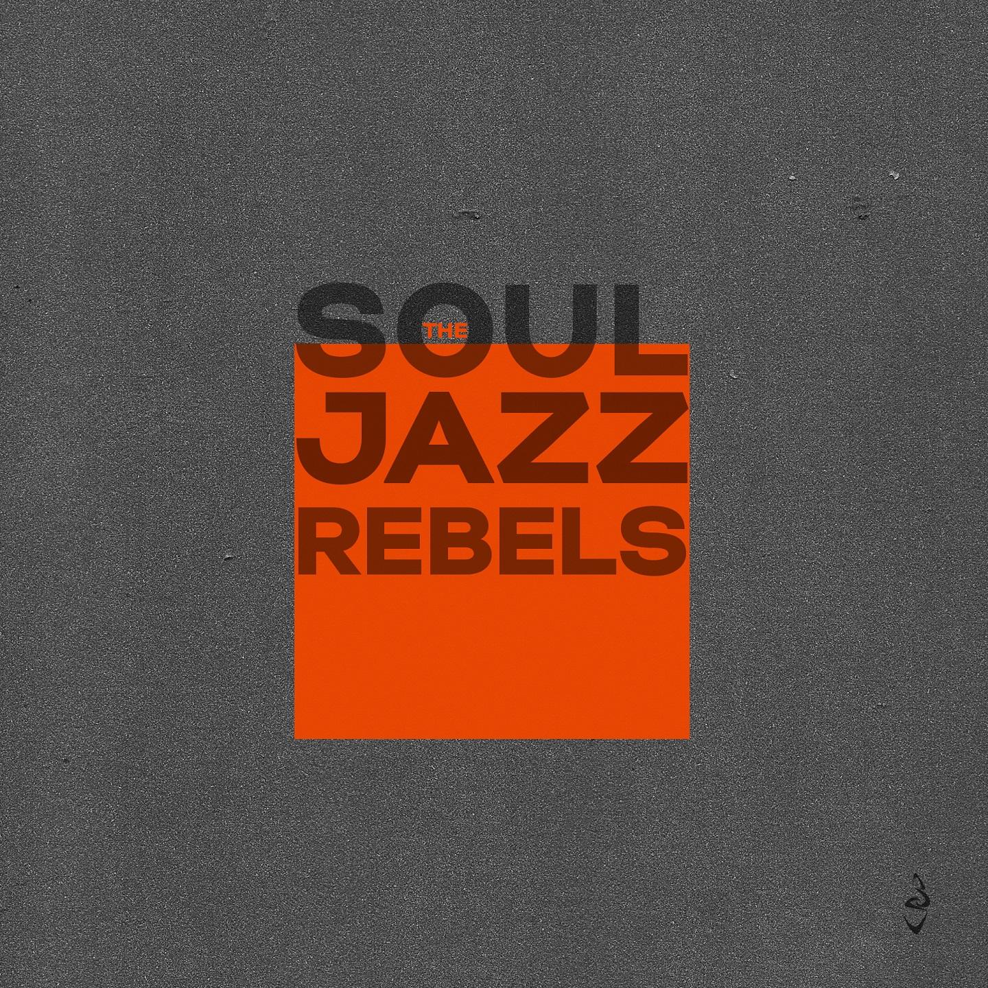 The Soul Jazz Rebels