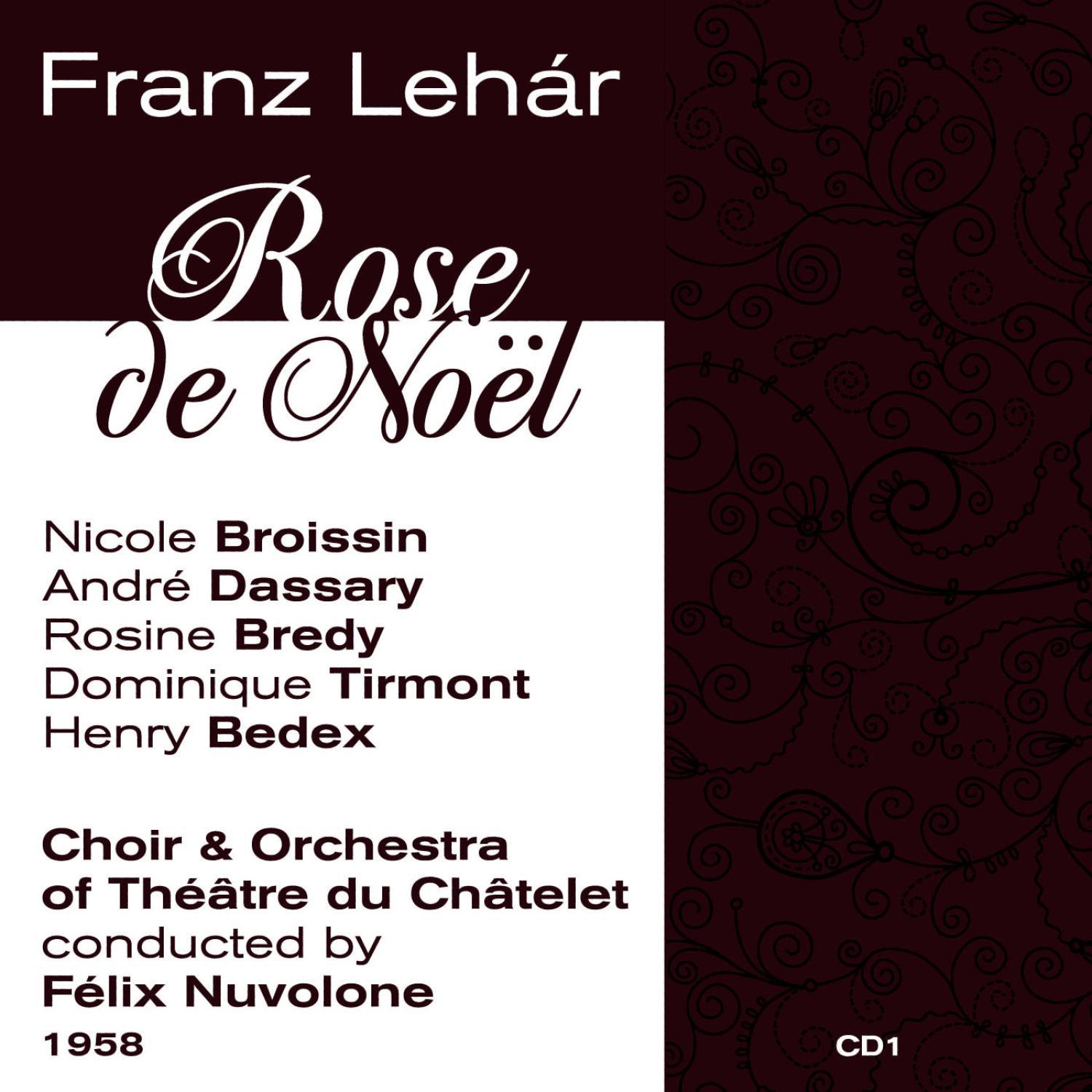 Franz Lehár: Rose de Noël (1958), Volume 1