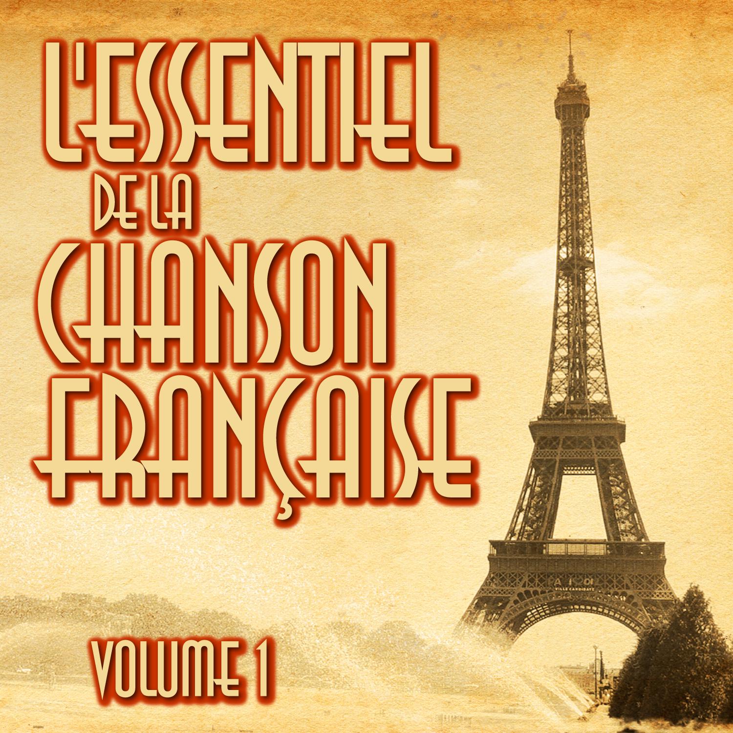 L'Essentiel De La Chanson Française Vol. 1