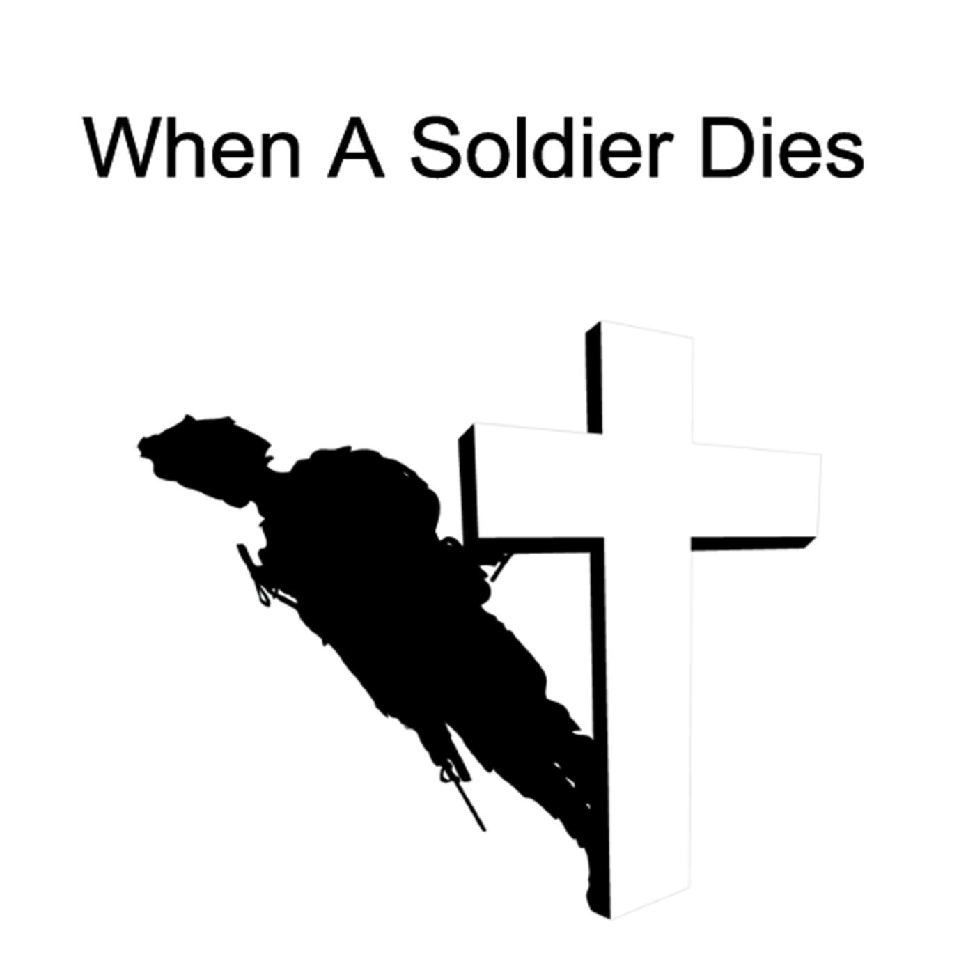 When a Soldier Dies