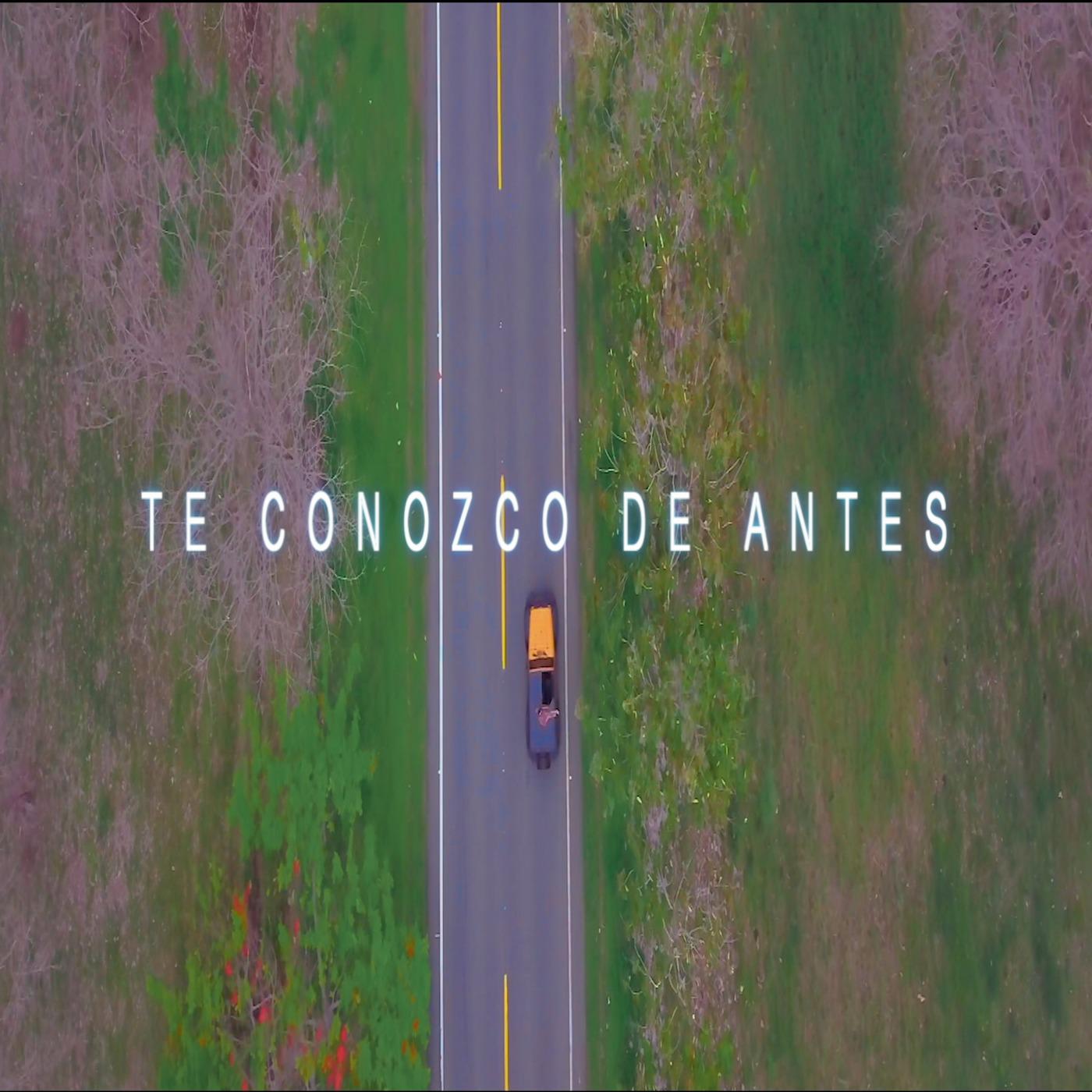 Te Conozco de Antes