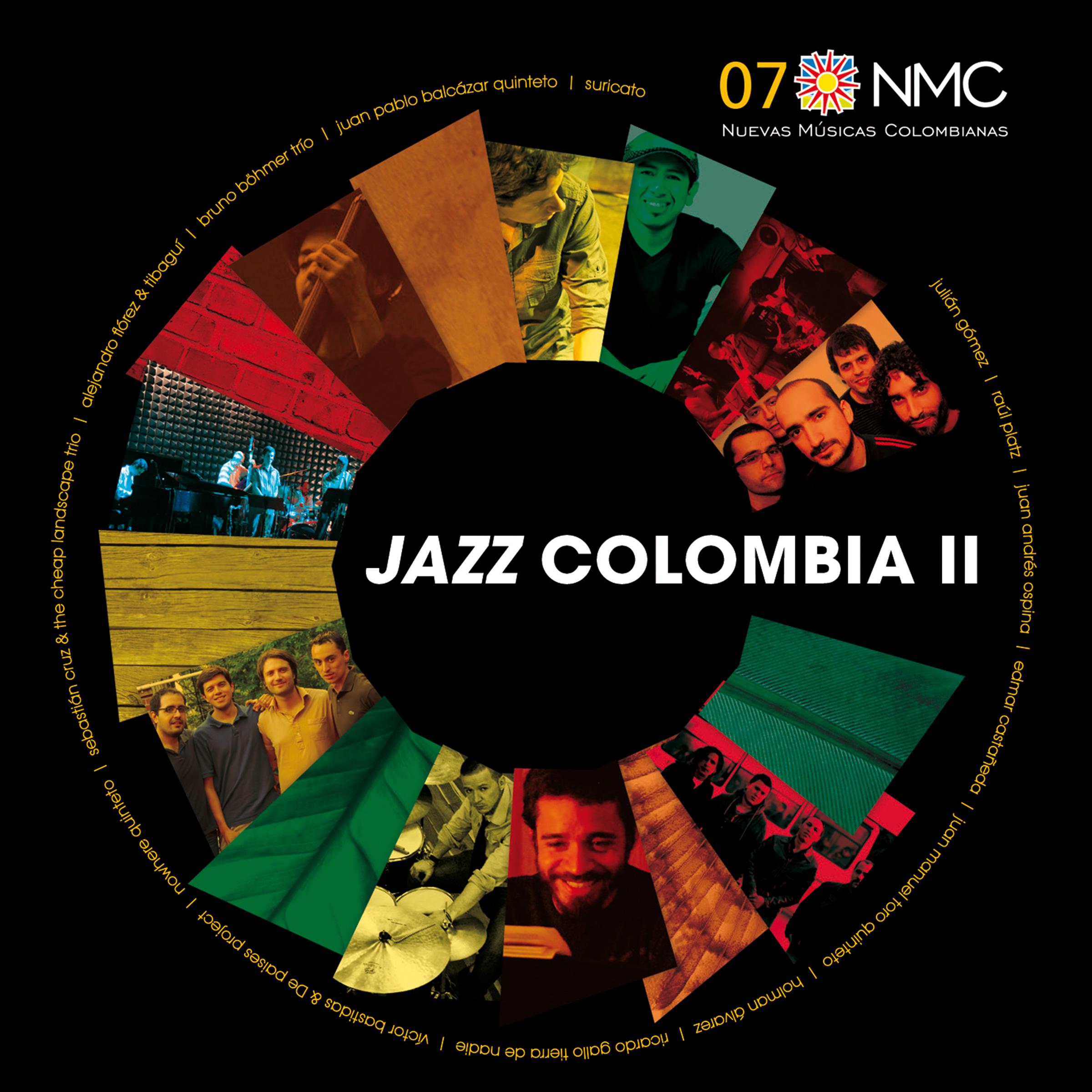 Jazz Colombia II (Nuevas Músicas Colombianas: Nmc 07)