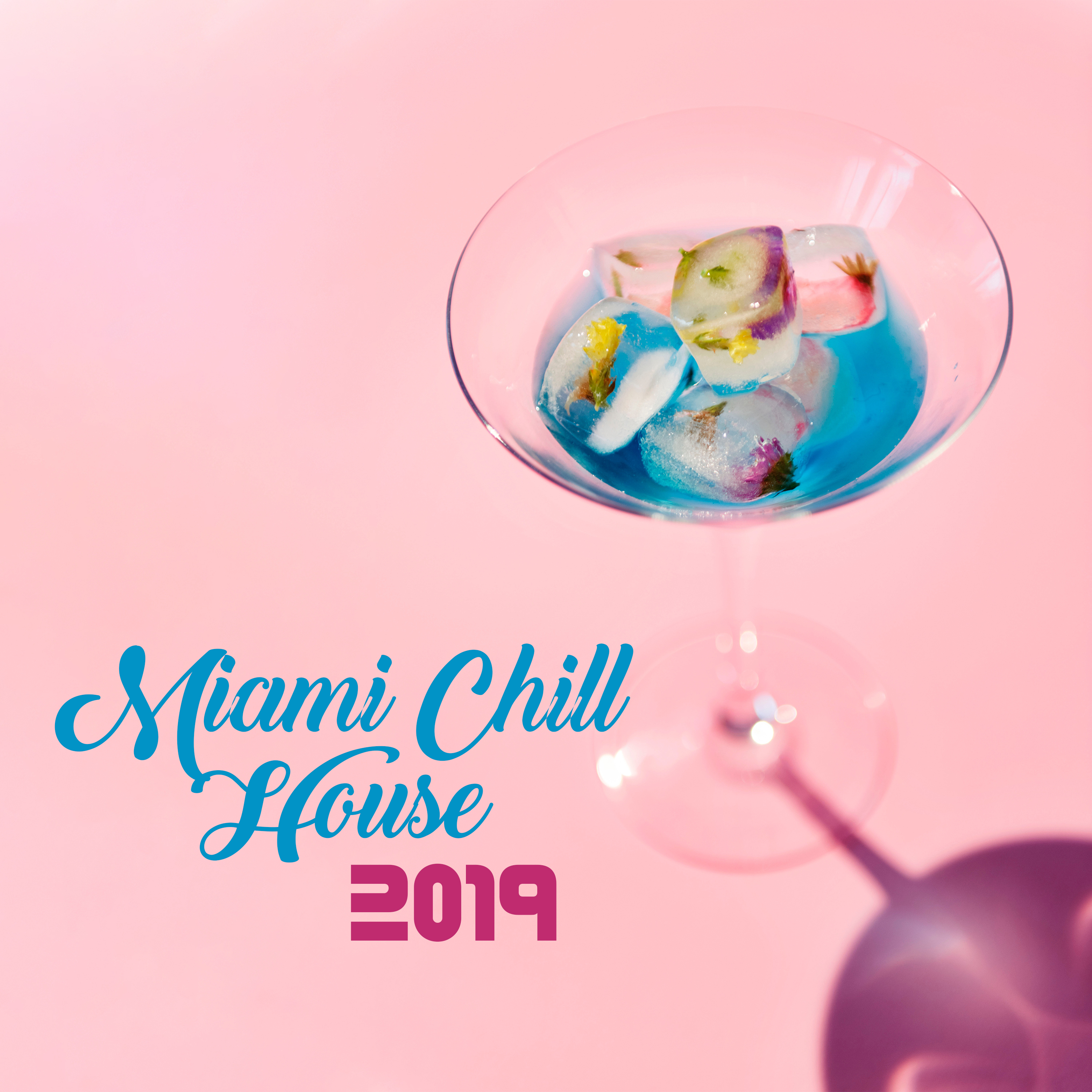 Miami Chill House 2019