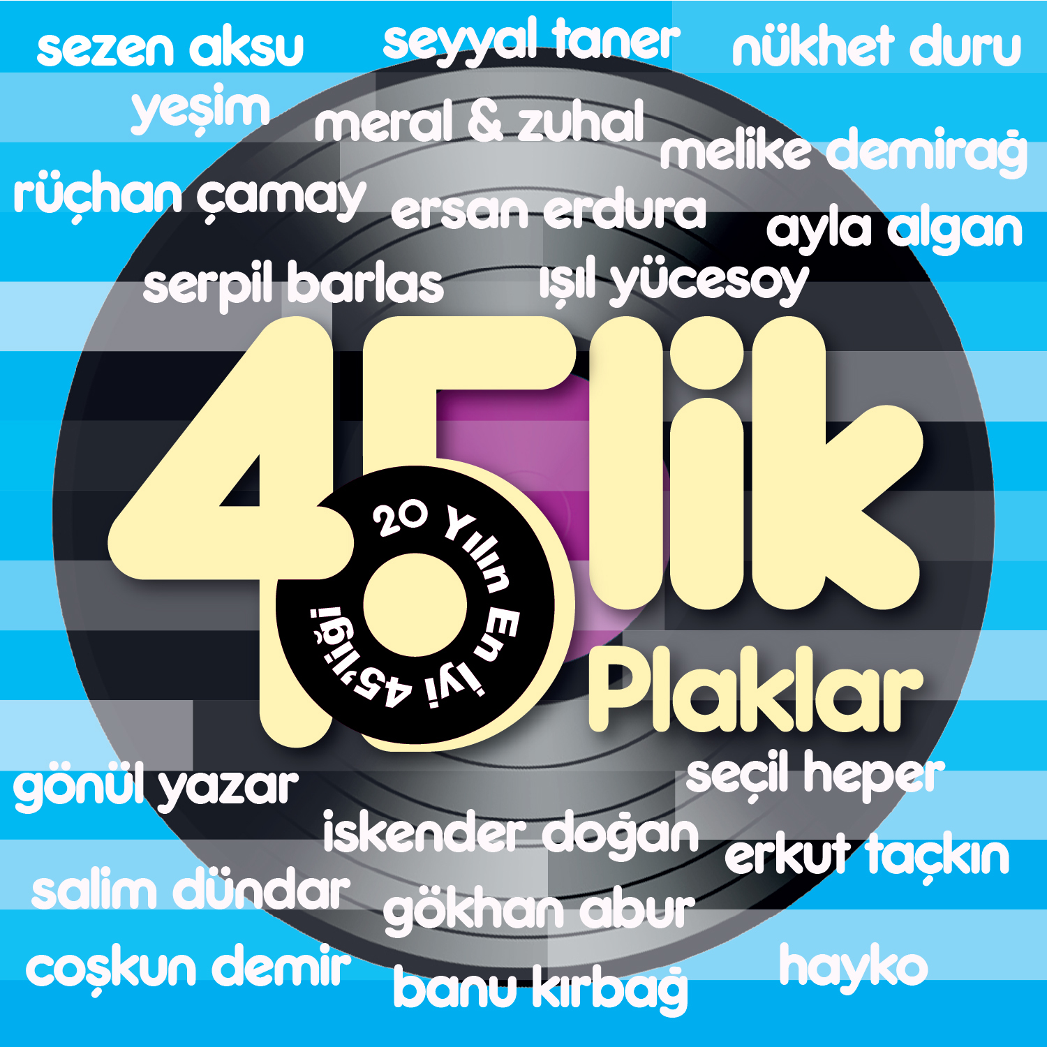 45'lik Plaklar (20 Yılın En İyi 45'liği)