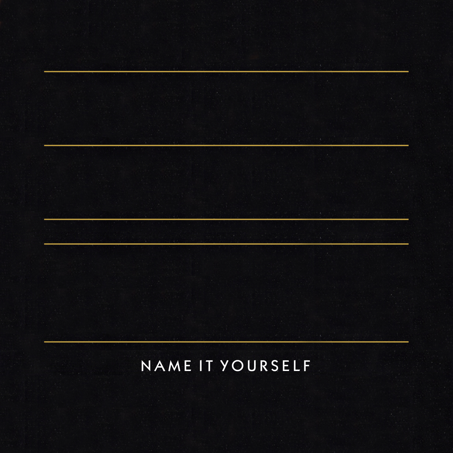 Name it Yourself