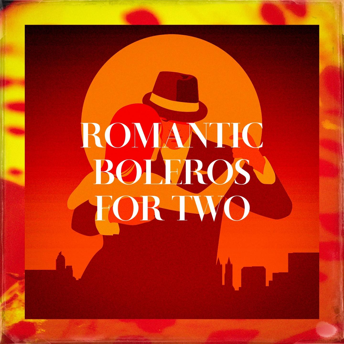 Romantic Boleros For Two