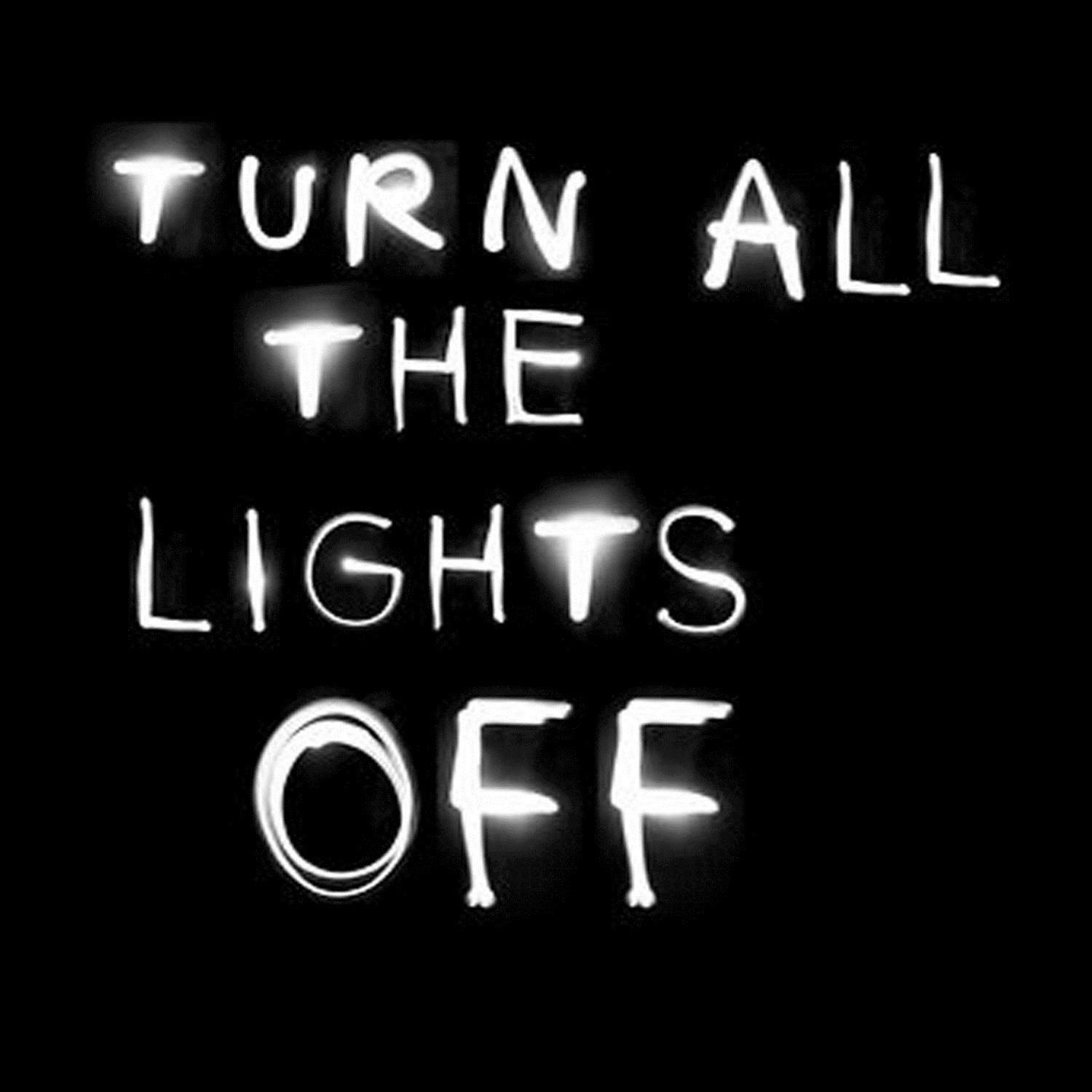 Turn All the Lights On