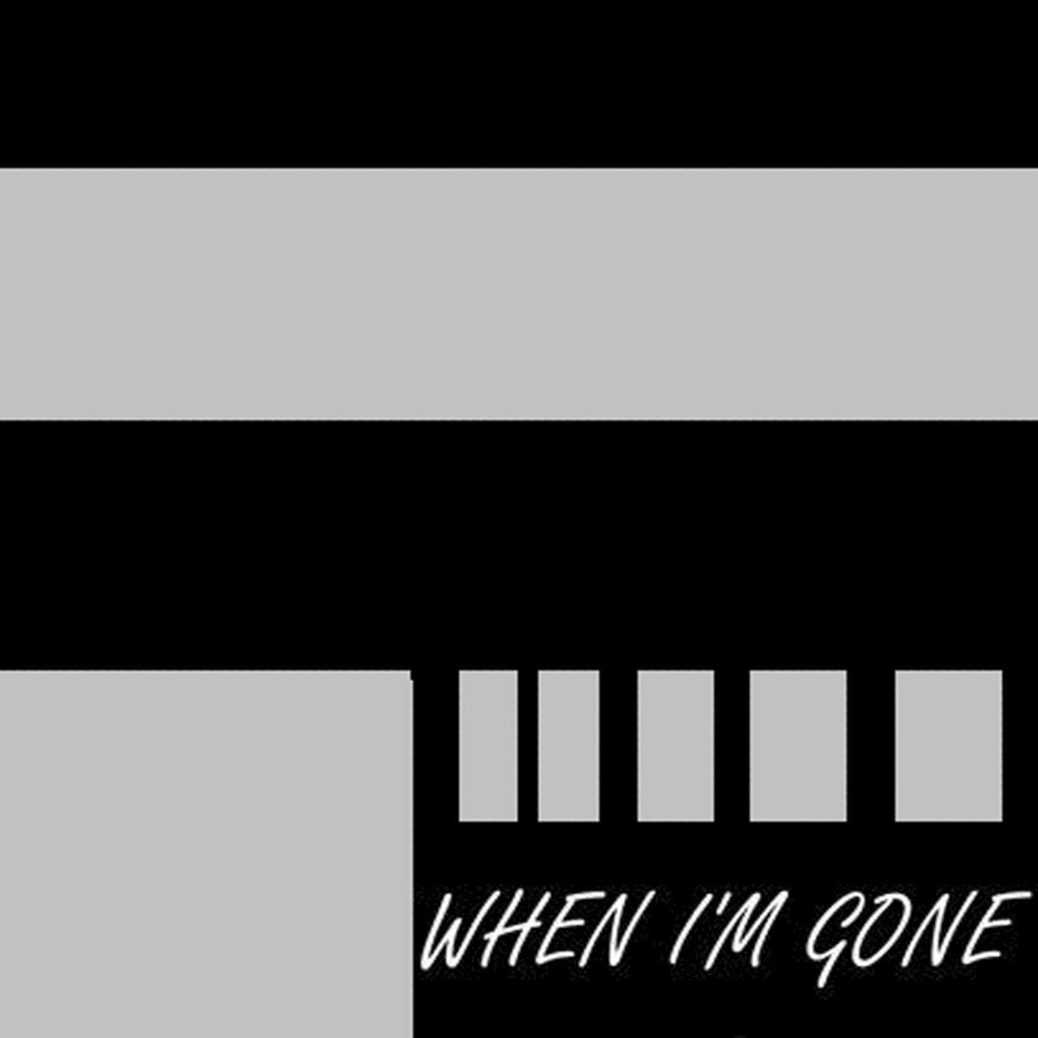 When I'm Gone - Single