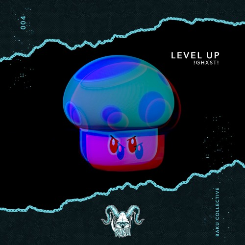 LEVEL UP