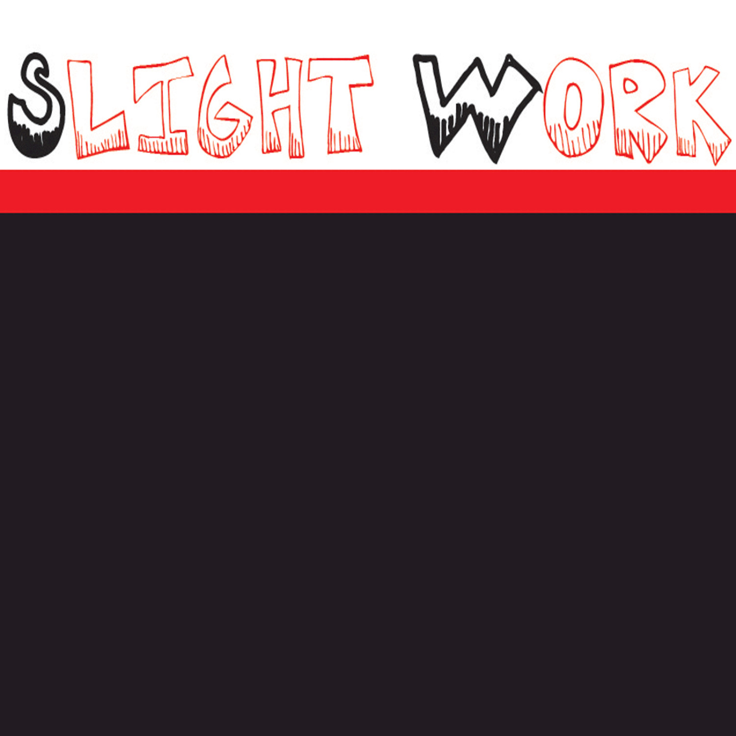 Slight Work - Single