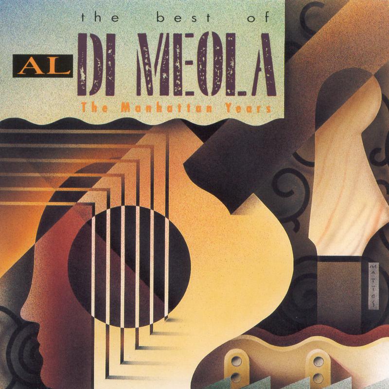 The Best Of Al Di Meola: The Manhattan Years