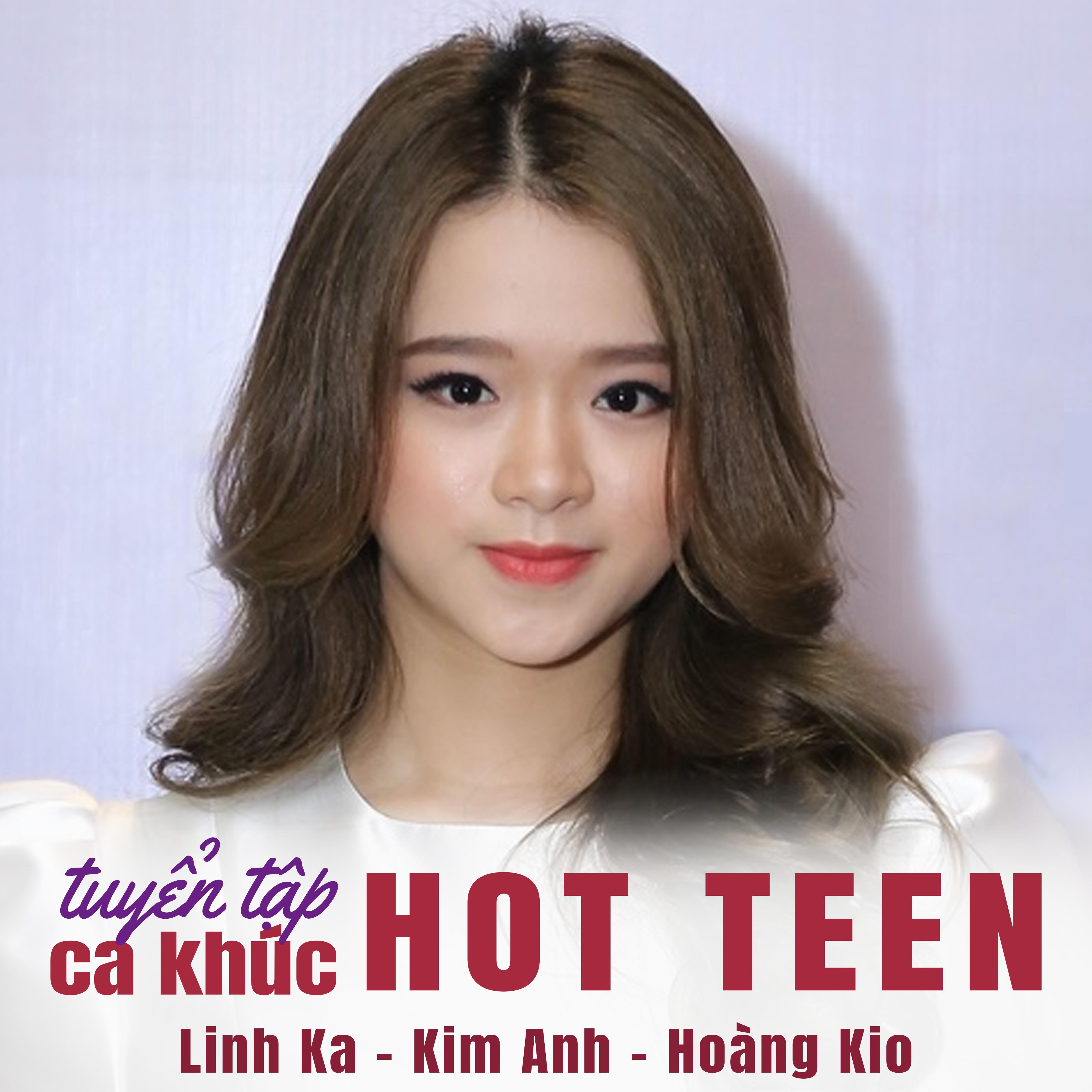 Tuyển tập ca khúc hot teen