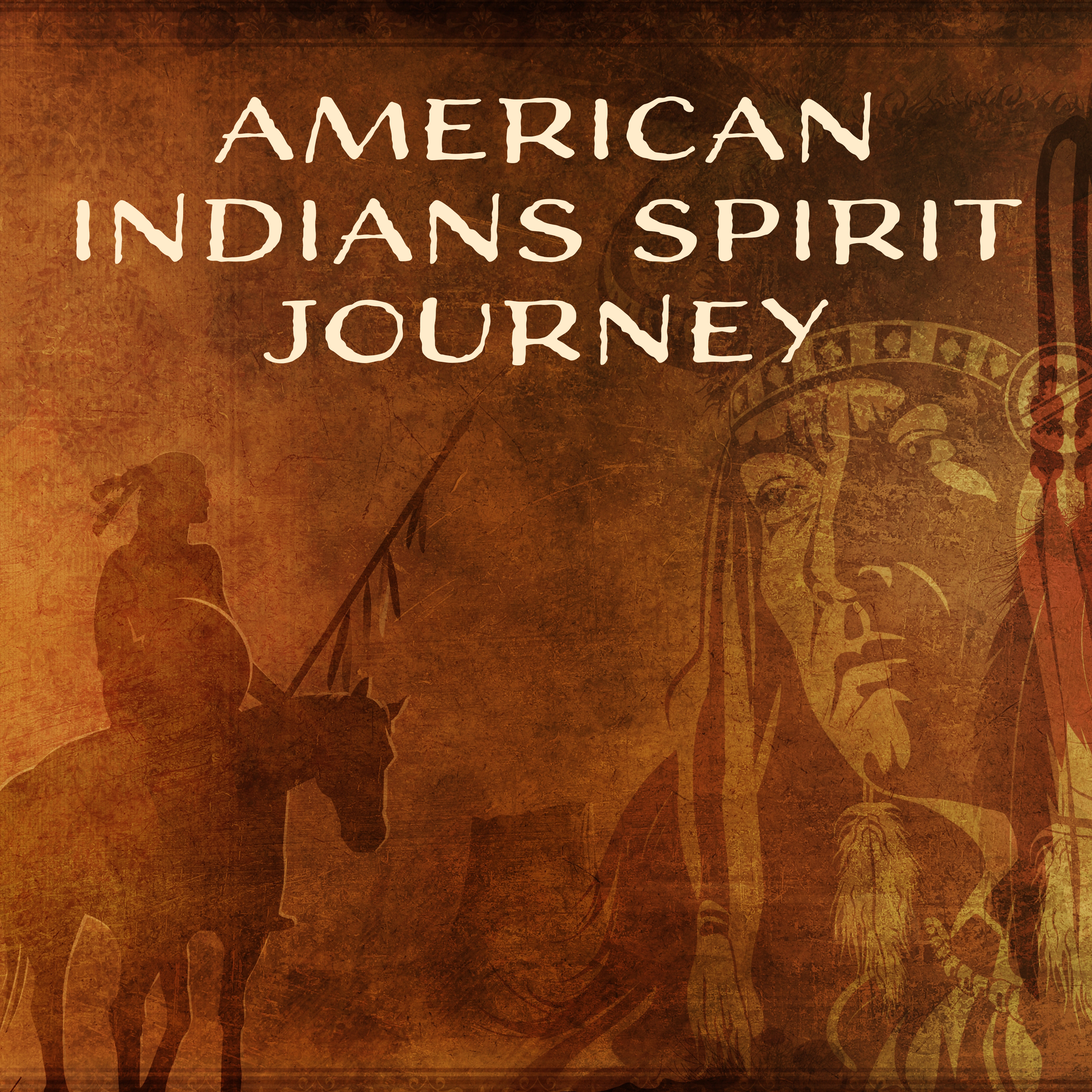 American Indians Spirit Journey – New Age Traditional Native American Melodies, Navajo, Apache & Cherokee Indians Ritual Therapy Music
