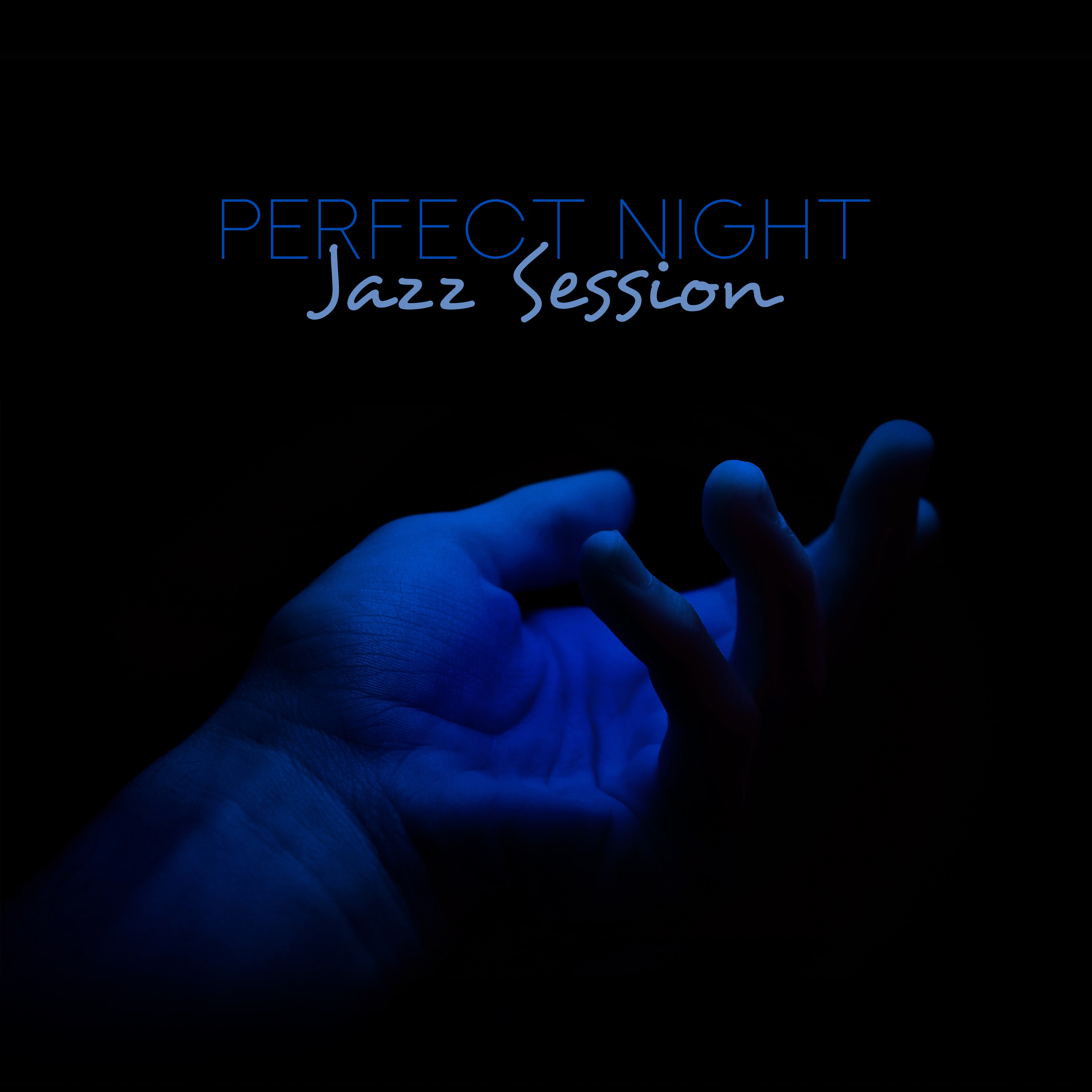 Perfect Night Jazz Session – Fresh Instrumental Jazz Songs 2019, Party Dancing Melodies