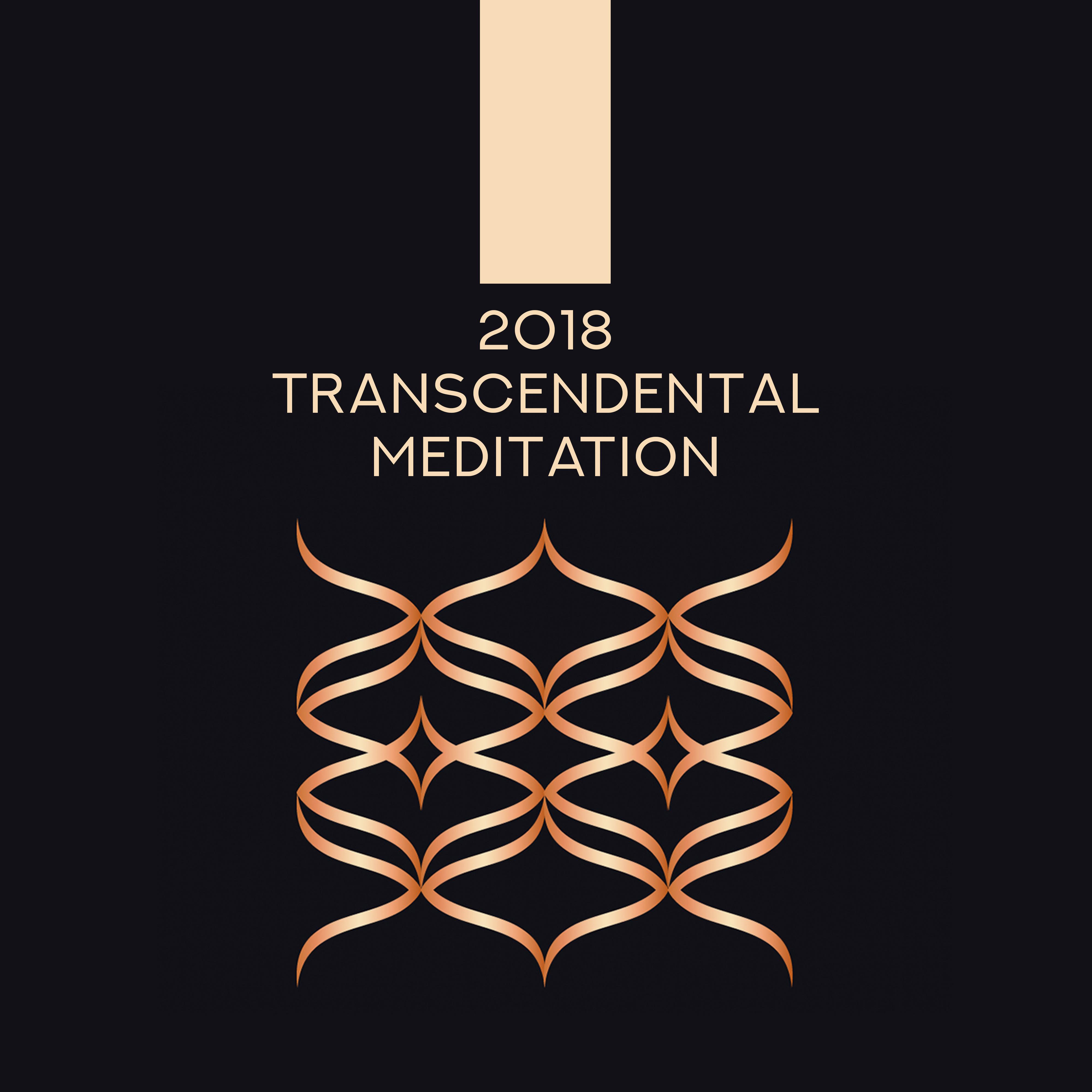 2018: Transcendental Meditation