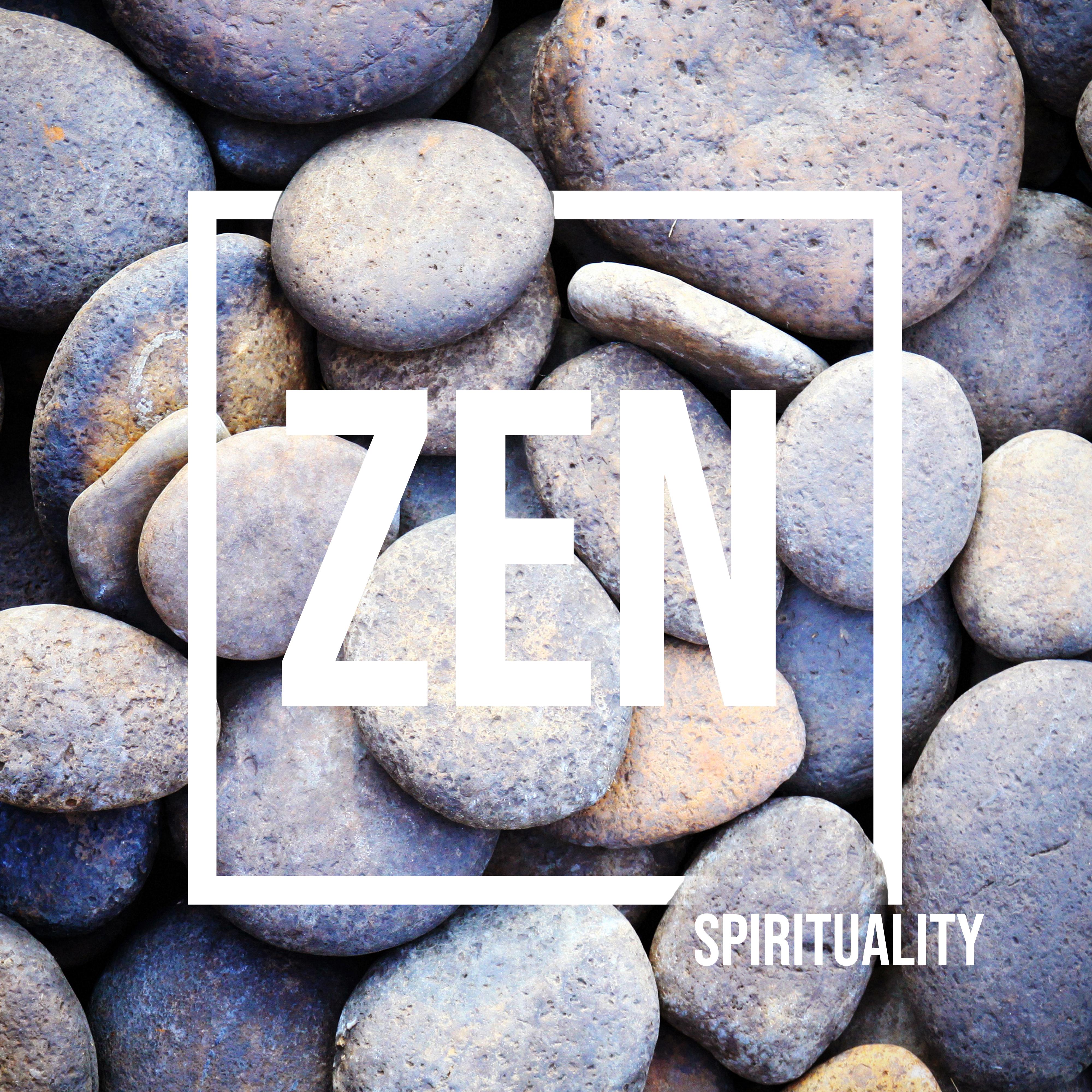 Zen Spirituality: Music for Meditation, Contemplation,Yoga, Massage, Therapy and Spa