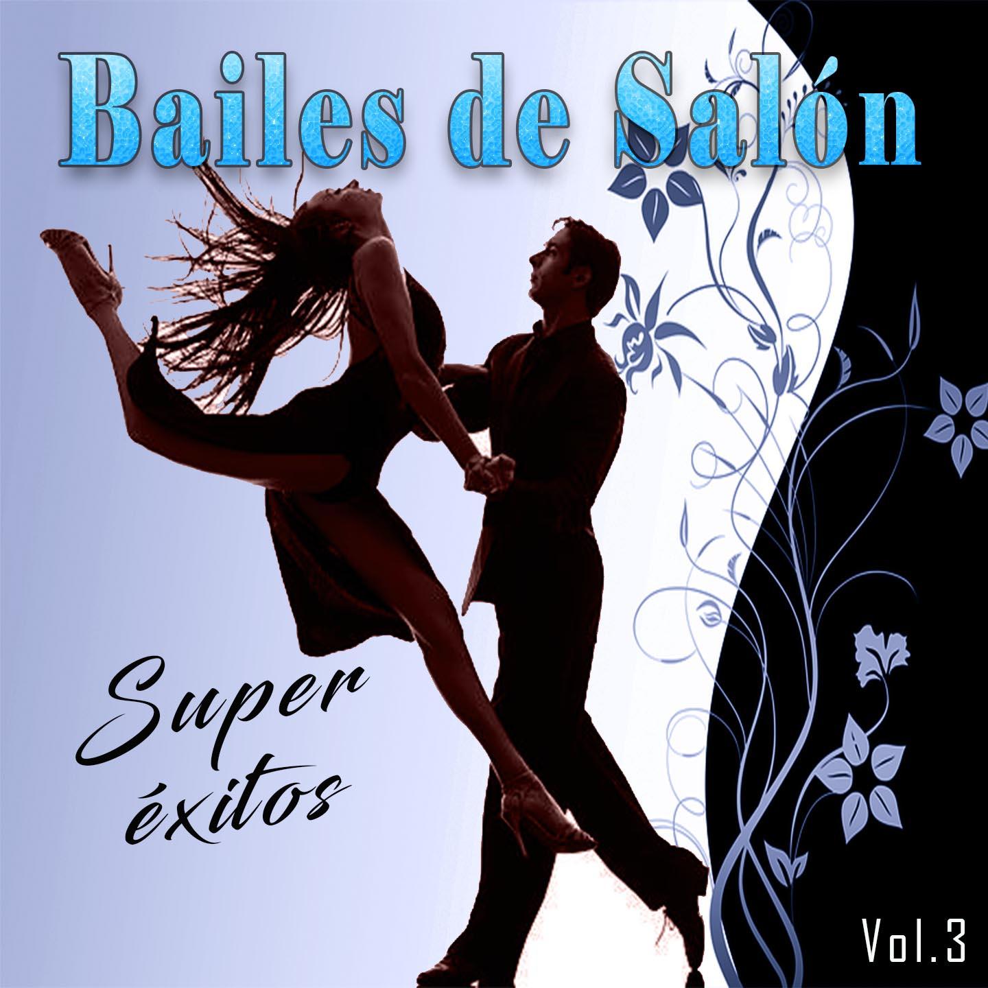 Bailes de Salón, Super Éxitos, Vol. 3