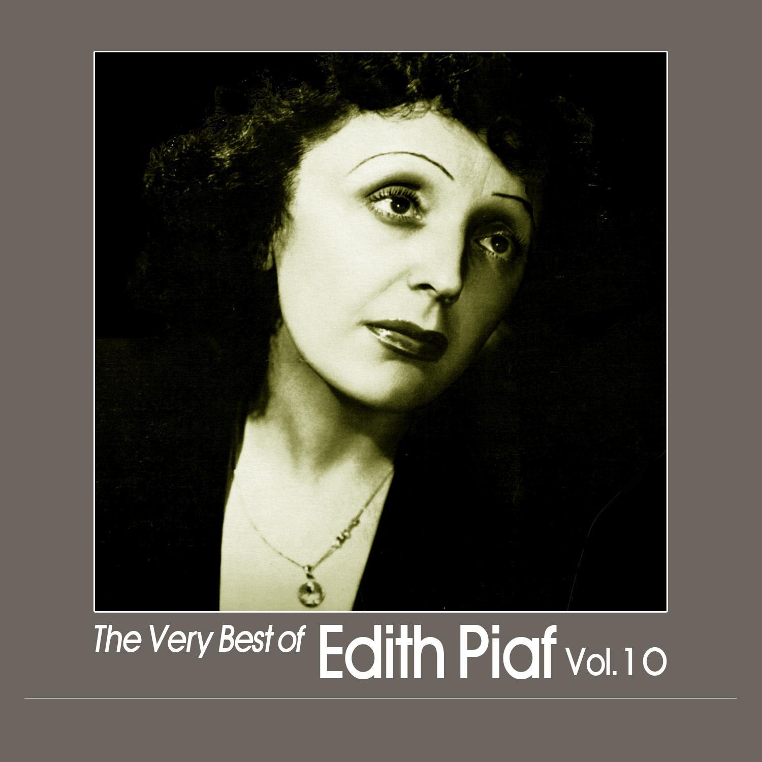The Very Best of Edith Piaf, Vol. 10