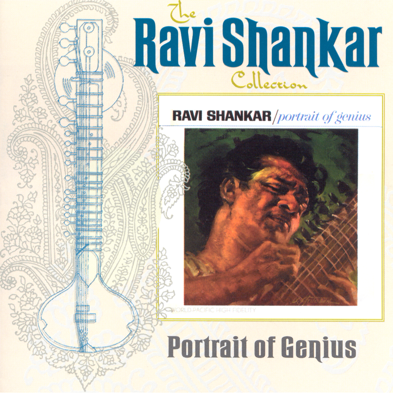 The Ravi Shankar Collection: Portrait Of Genius