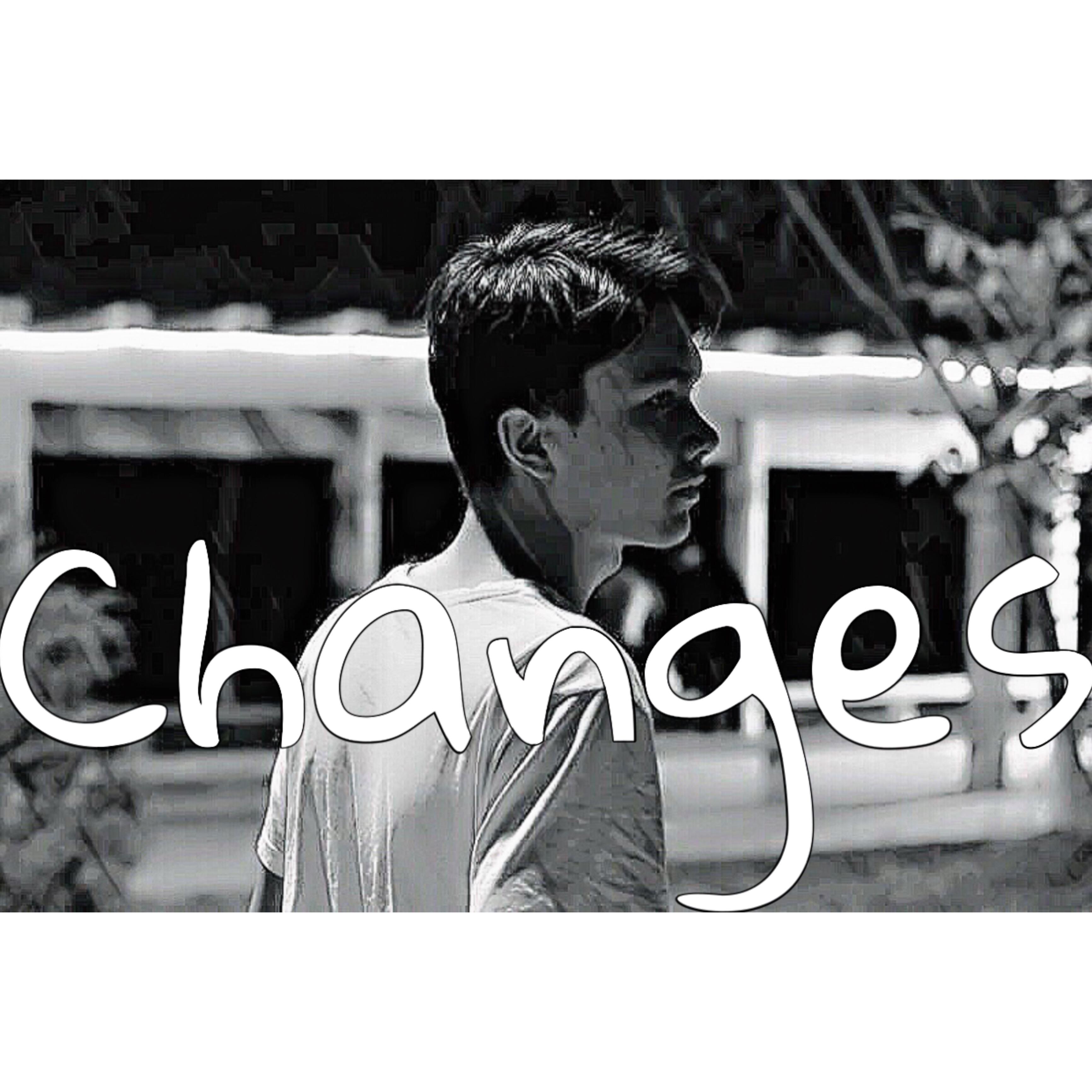 Changes