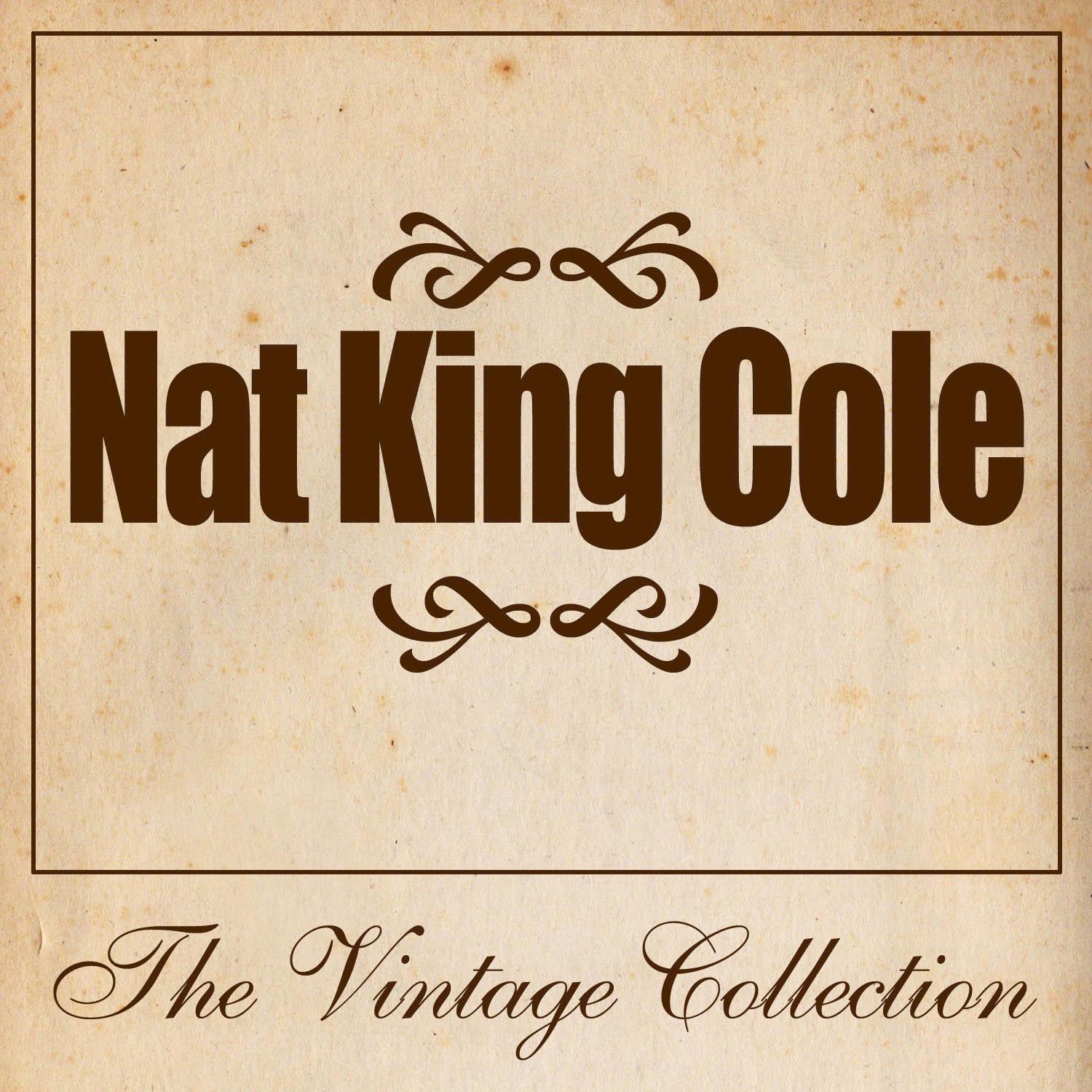 Nat King Cole - The Vintage Collection