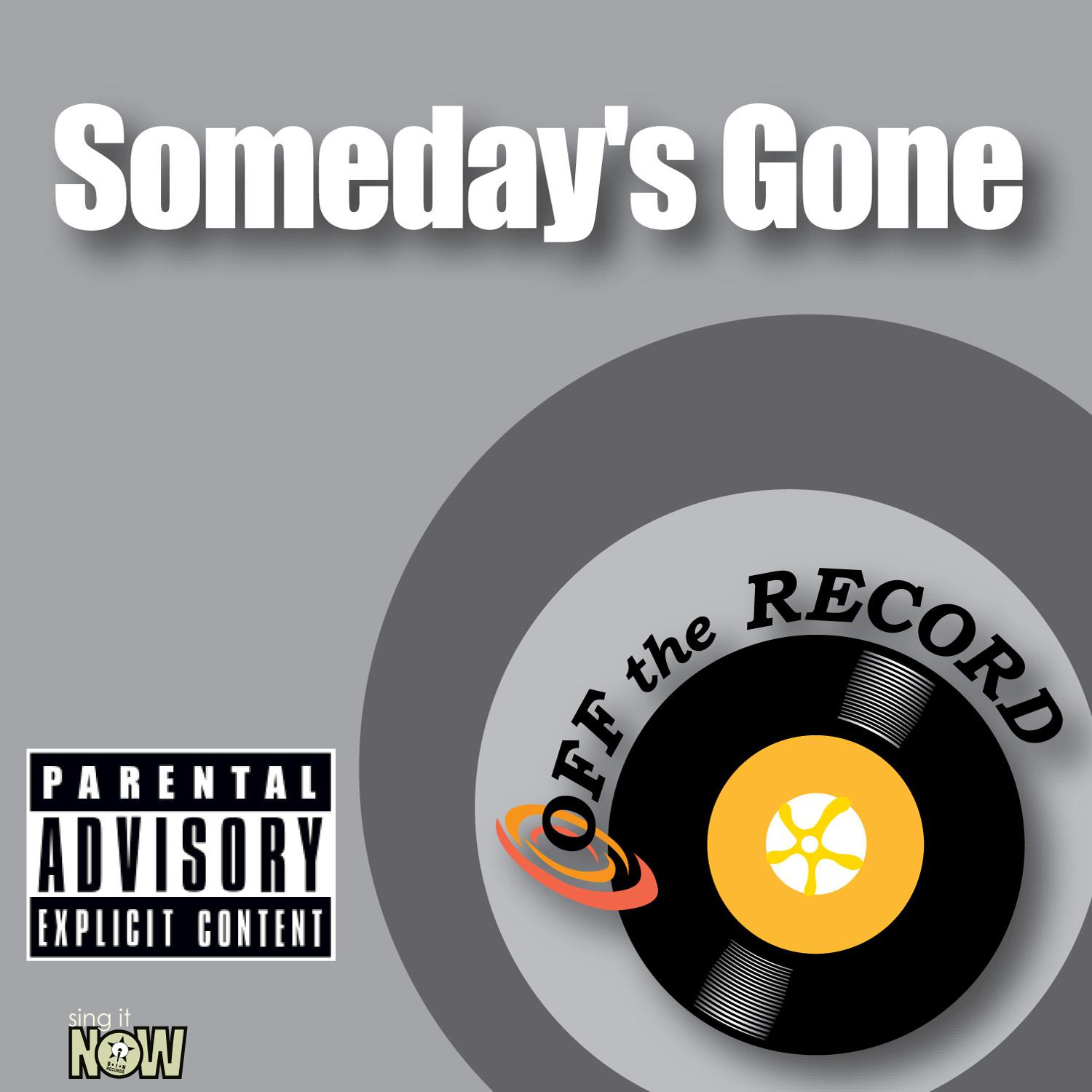 Someday's Gone - Single