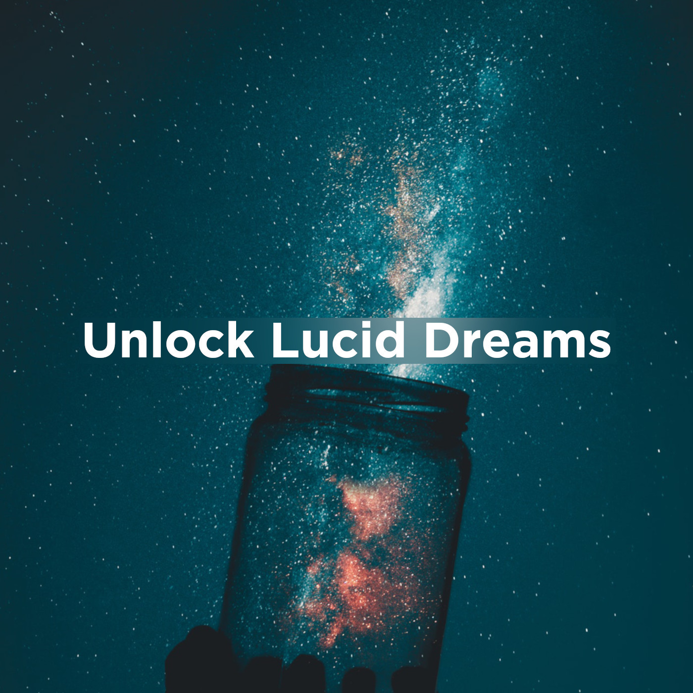 Unlock Lucid Dreams