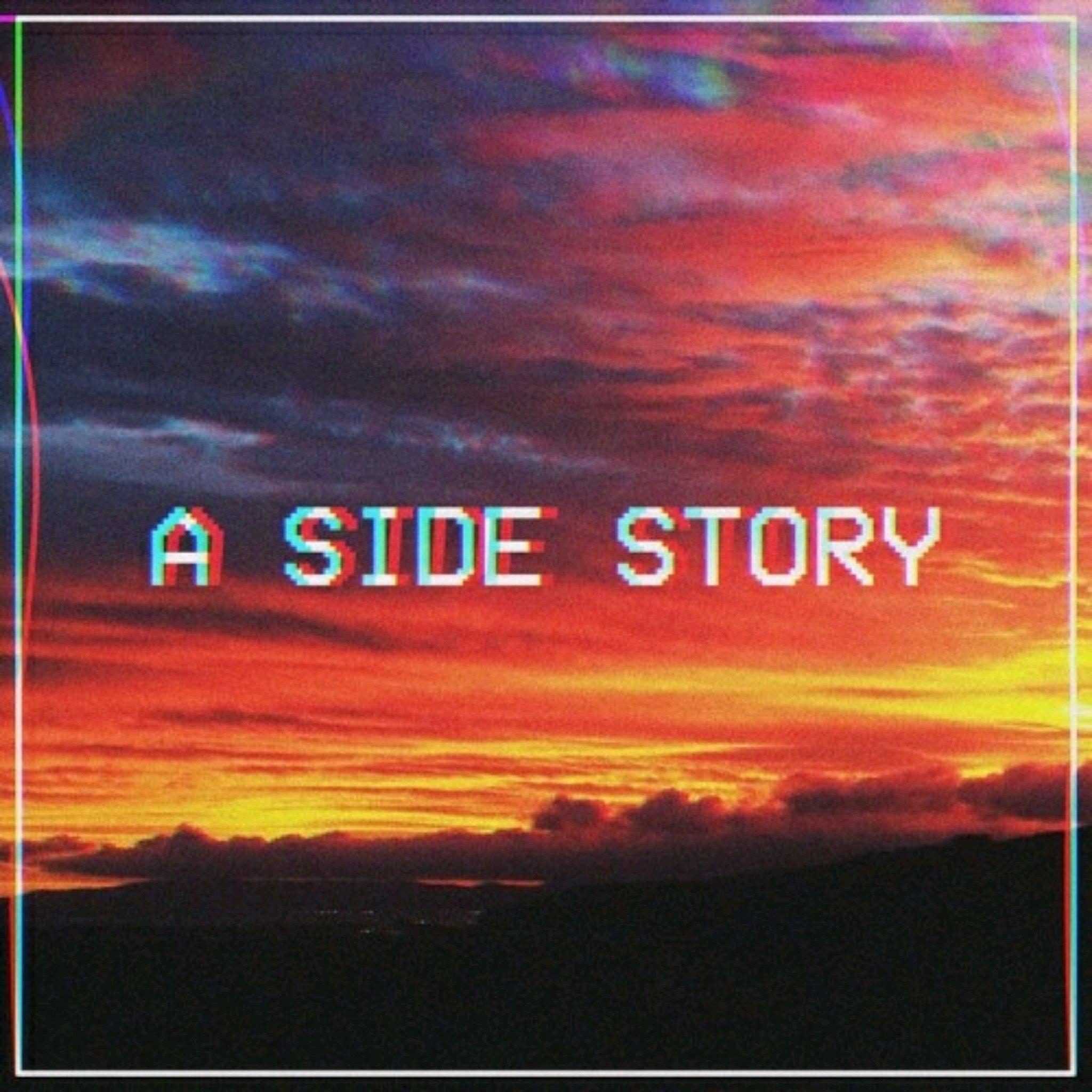 A Side Story