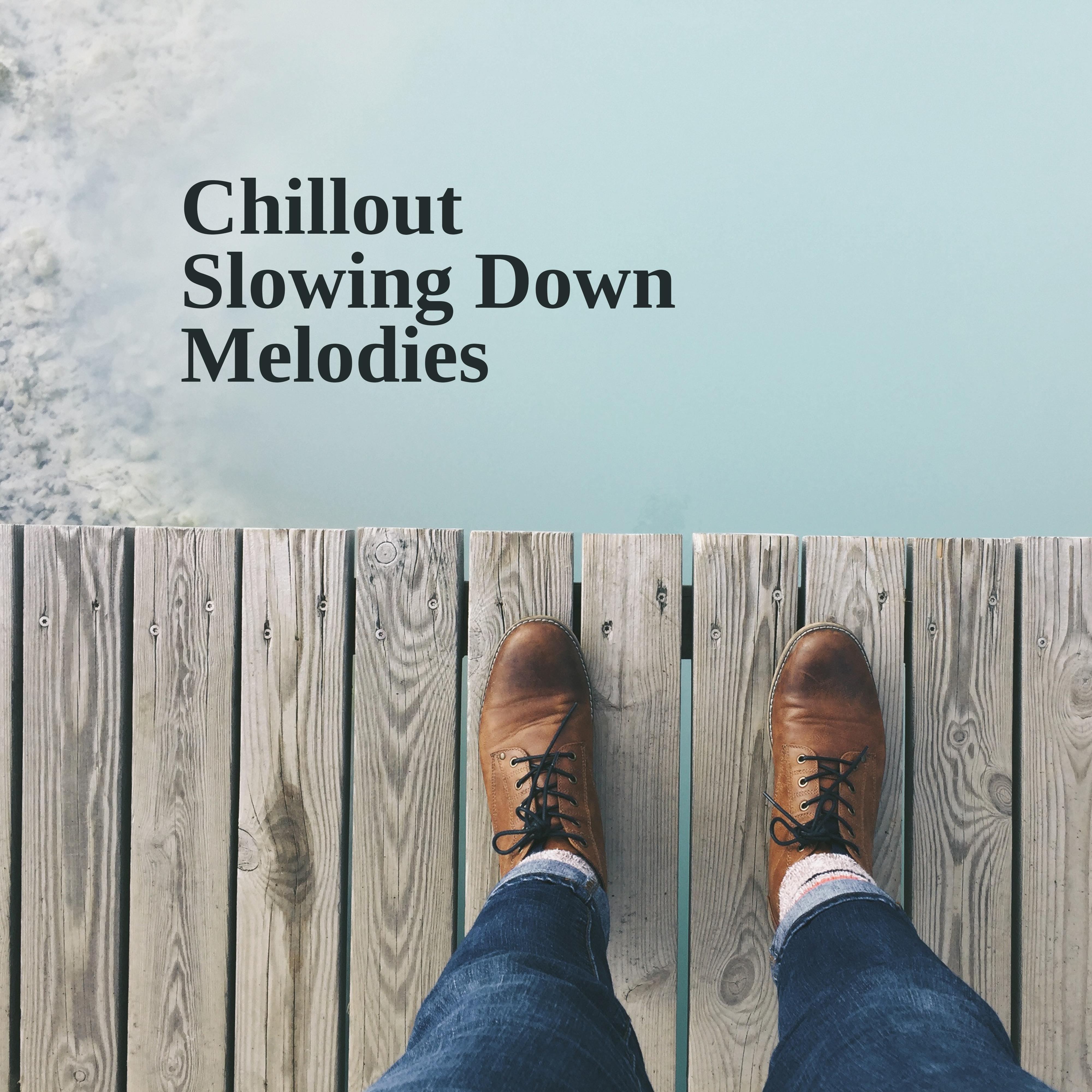 Chillout Slowing Down Melodies – 2019 Fresh Ambient Beats for Total Relax Under the Palms