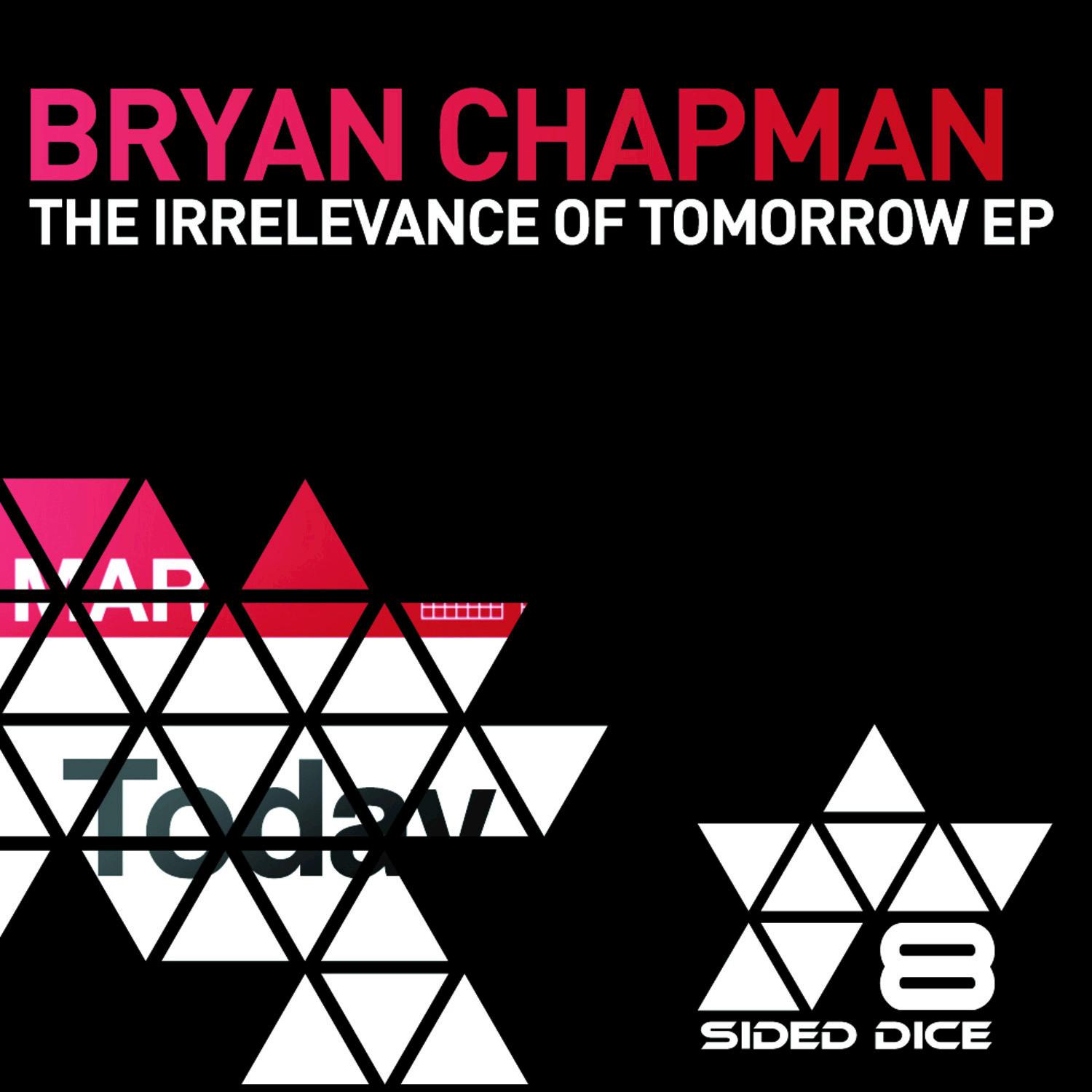 The Irrelevance of Tomorrow EP