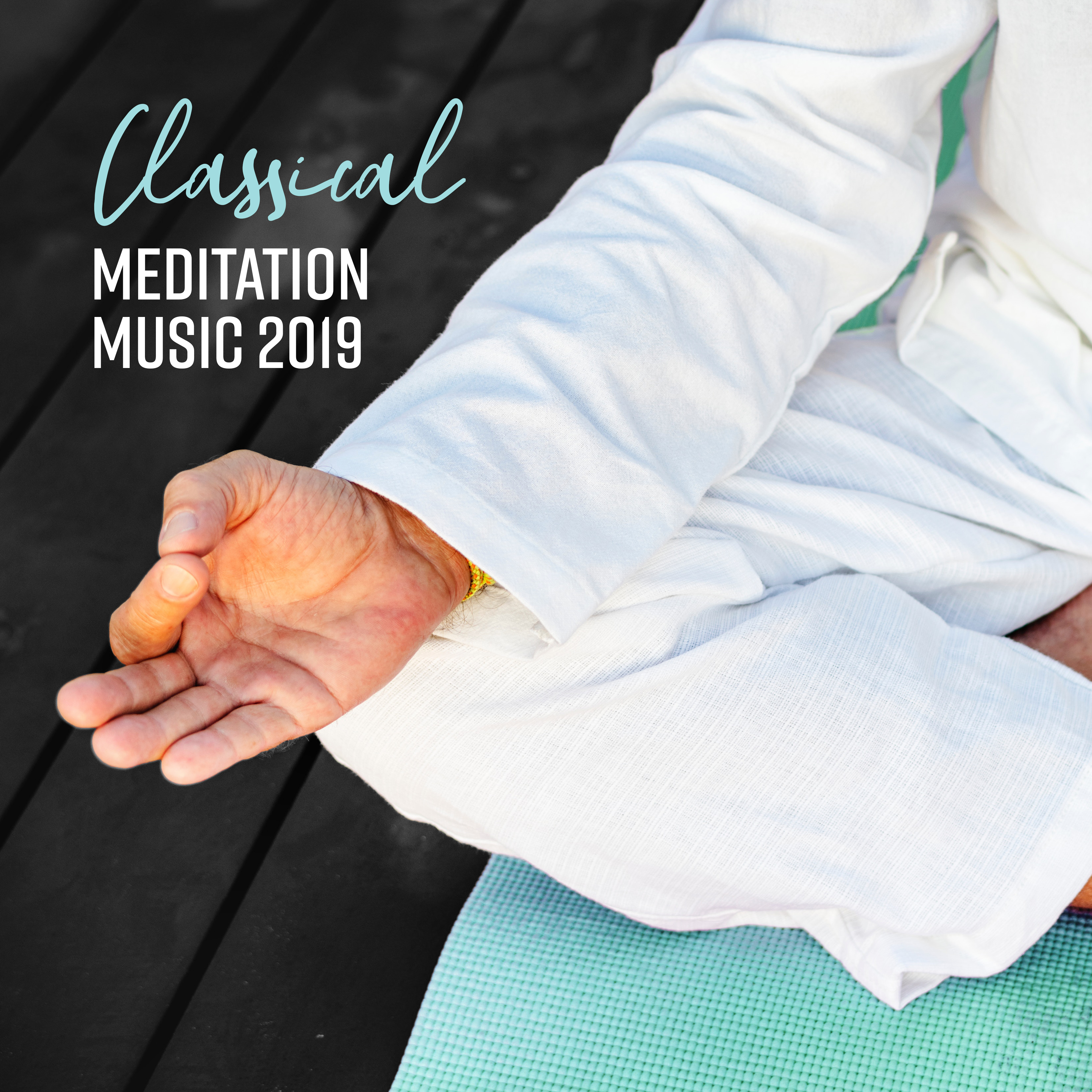 Classical Meditation Music 2019 – Healing Meditation for Relaxation, Deep Harmony, Inner Silence, Ambient Yoga, Zen Serenity, Relax Zone, Soothing Meditation to Calm Down
